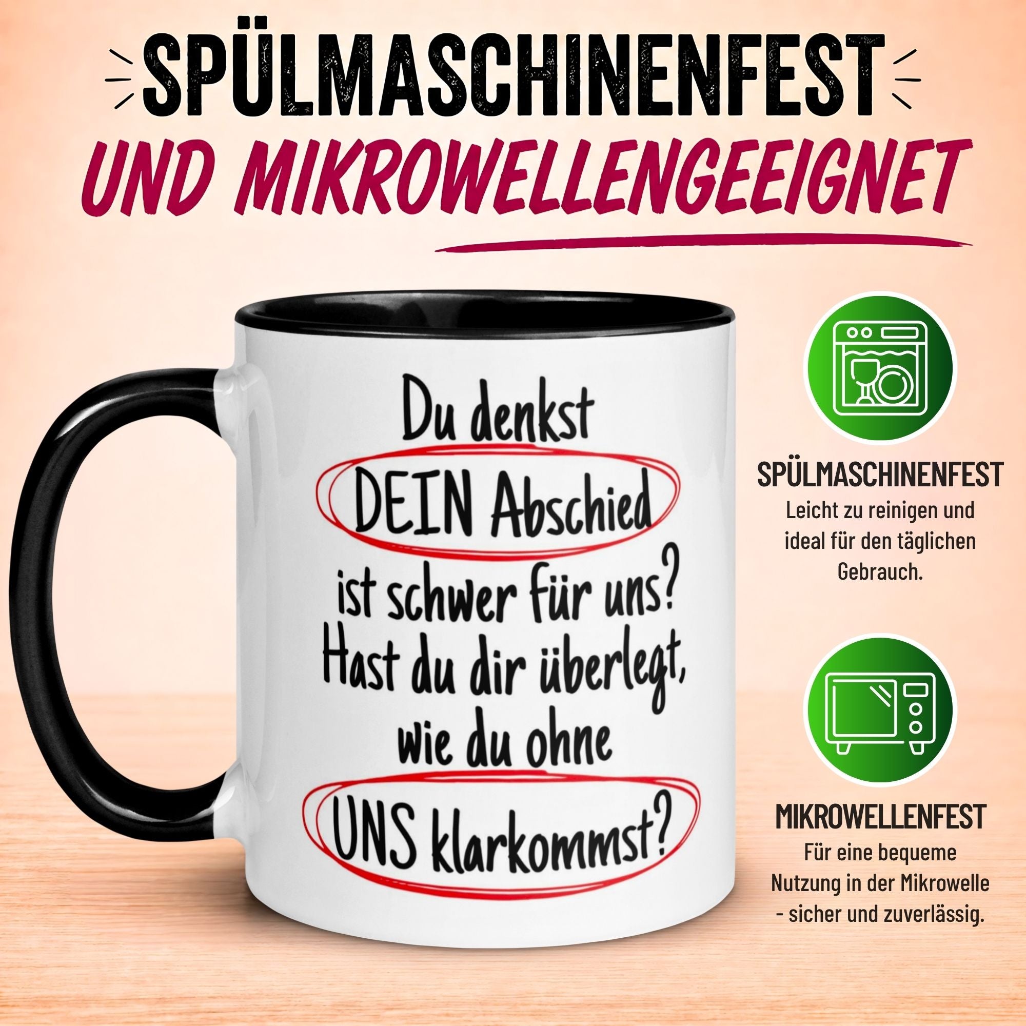 Tasse Abschied – „Du denkst DEIN Abschied ist schwer“ – Abschiedsgeschenk Kollegen