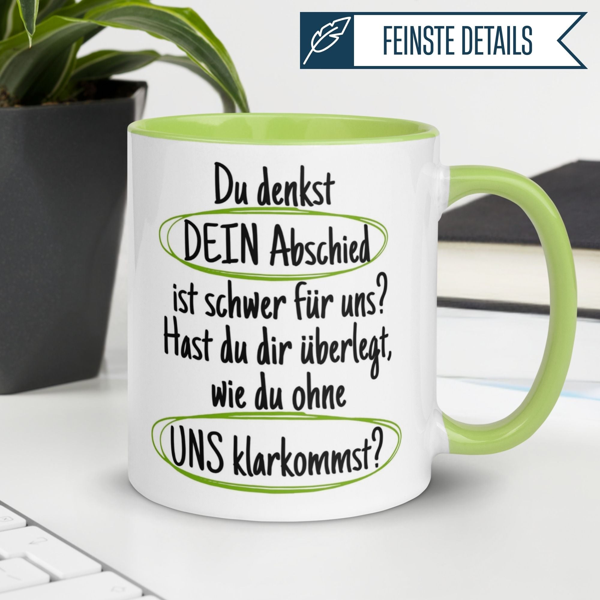 Momentals® Tasse Abschied | Textmarker & Spruch | Du denkst DEIN Abschied ist schwer - Grün