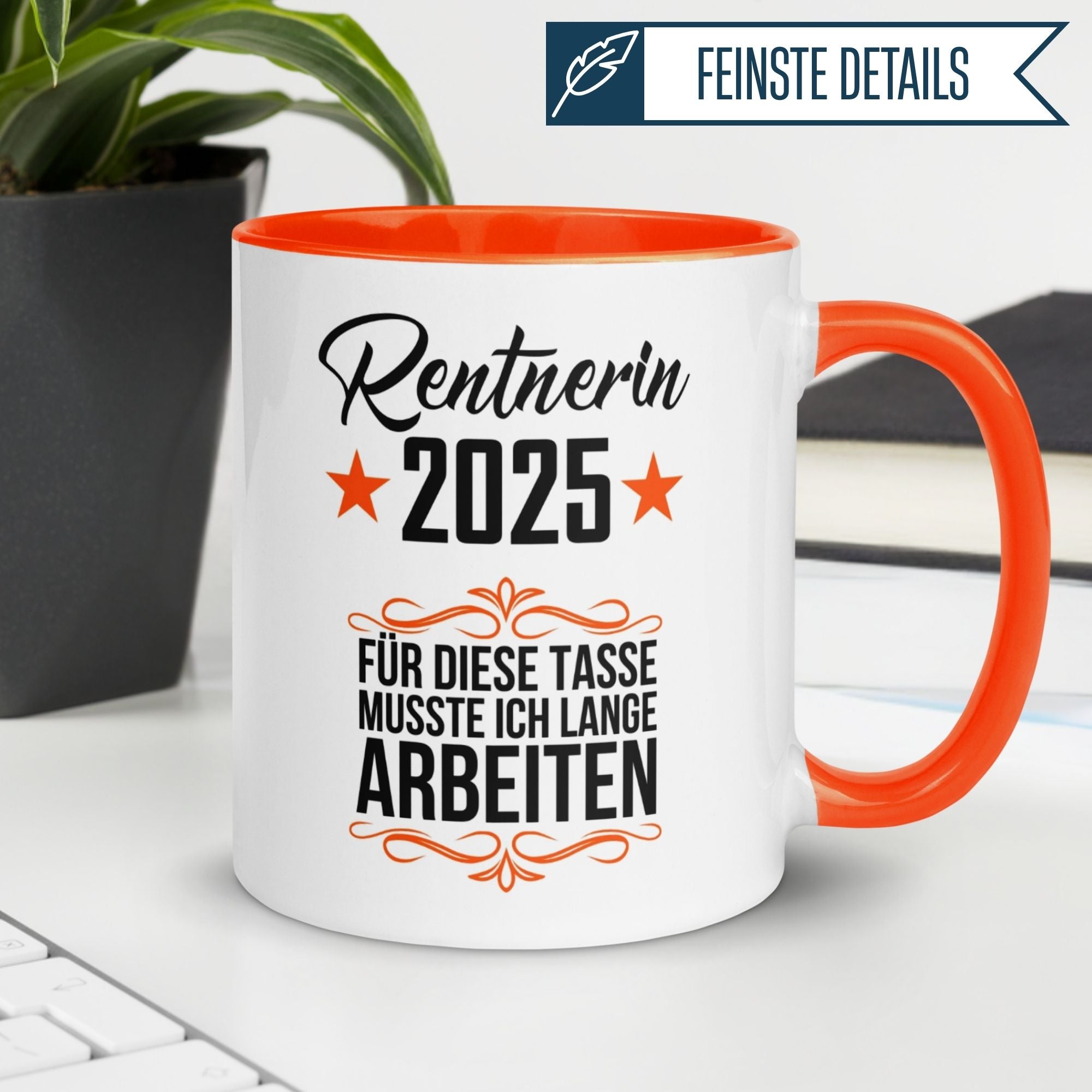 Tasse Rente | Rentnerin & Renteneintritt | Rentnerin 2025 -  Für die Tasse musste ich lange arbeiten