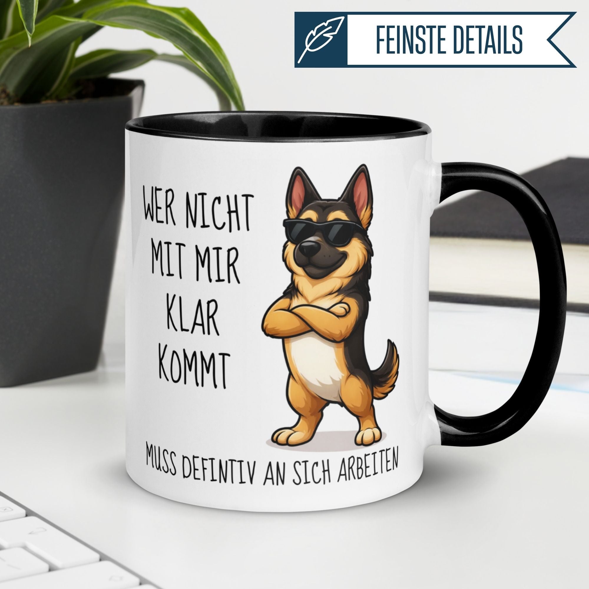 Hunde Tasse | Wer nicht mit mir klar kommt muss definitiv an sich arbeiten