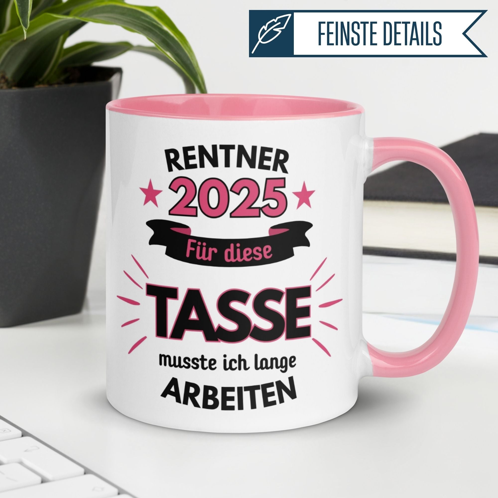 Tasse Rente | Rentner & Renteneintritt | Renter 2025 - Für die Tasse musste ich lange arbeiten