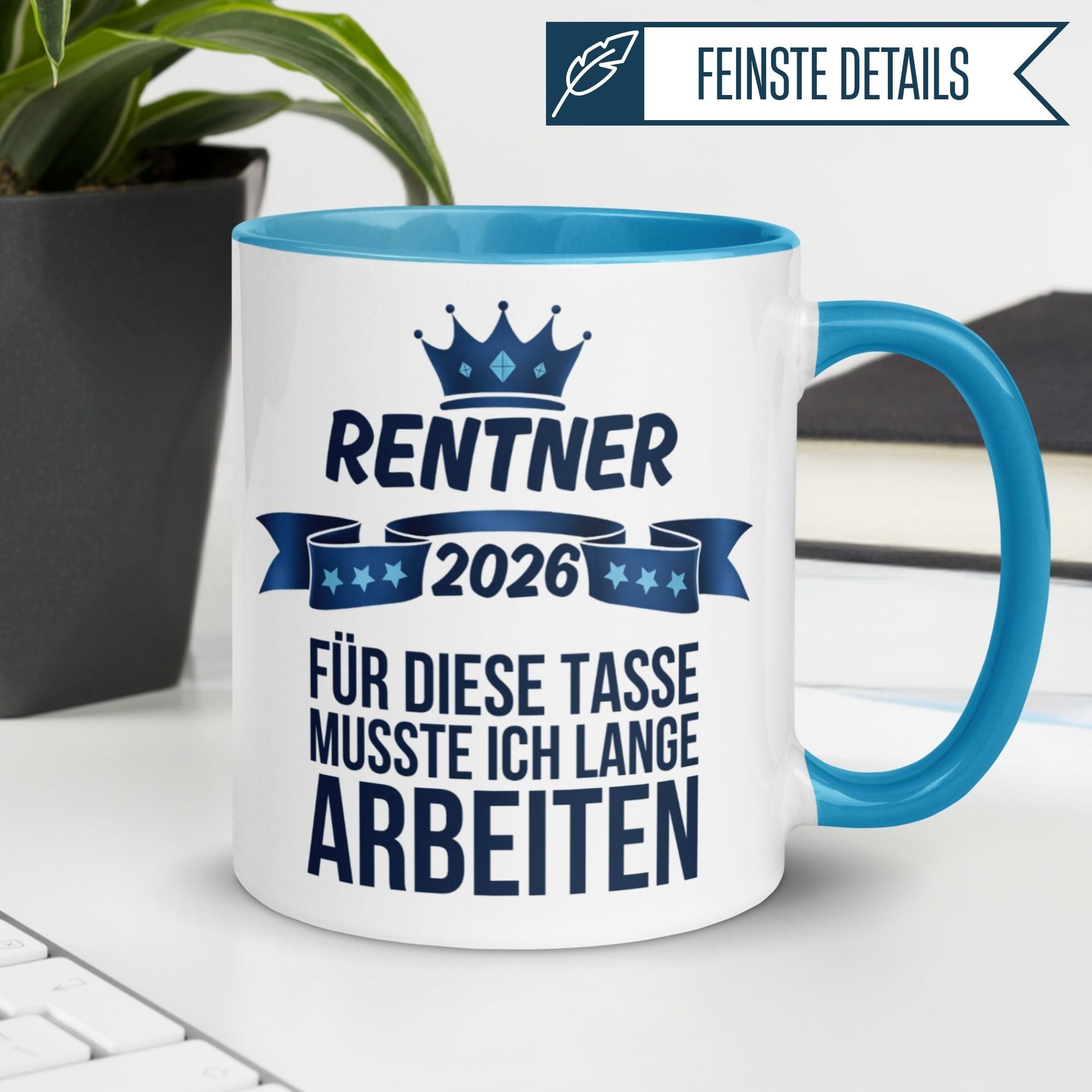 Tasse Rentner 2026 – „Für diese Tasse musste ich lange arbeiten“ – Rentenbeginn Mann