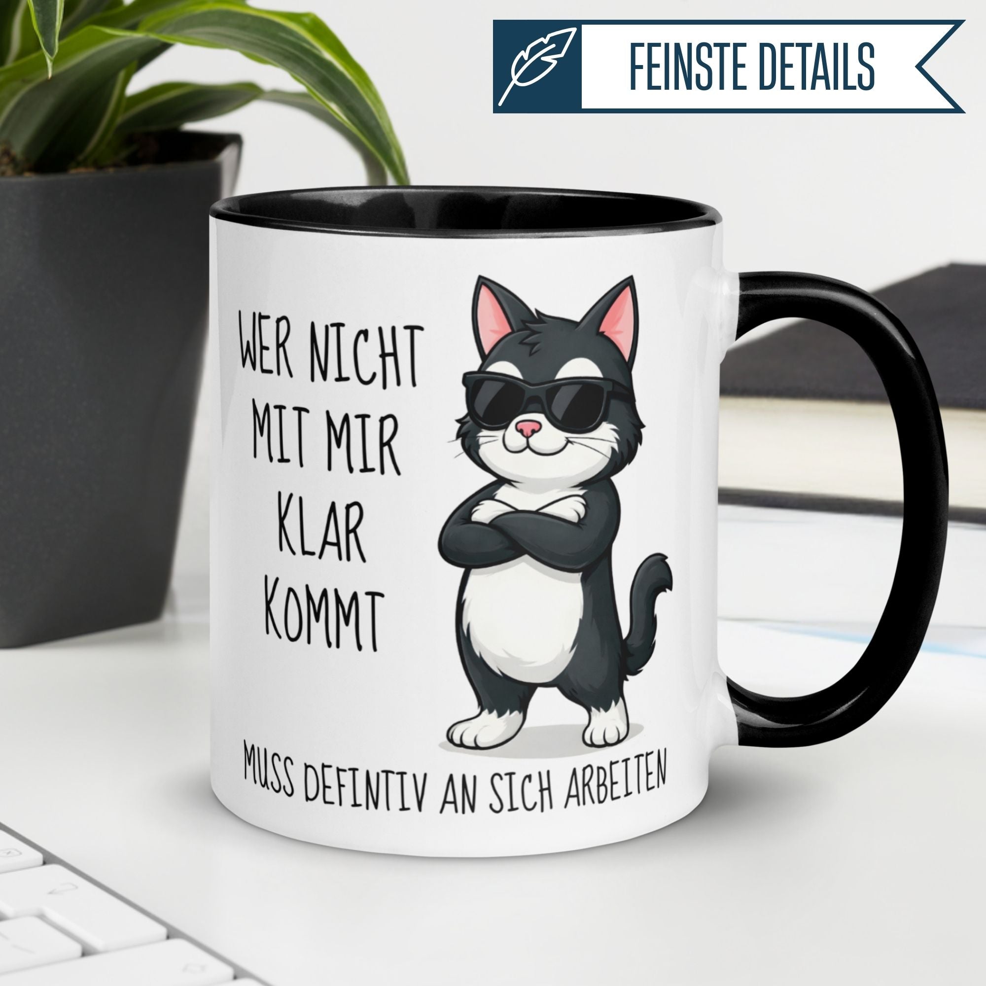Tasse Katze – „Wer nicht mit mir klar kommt“ – lustiger Katzen Geschenk Becher