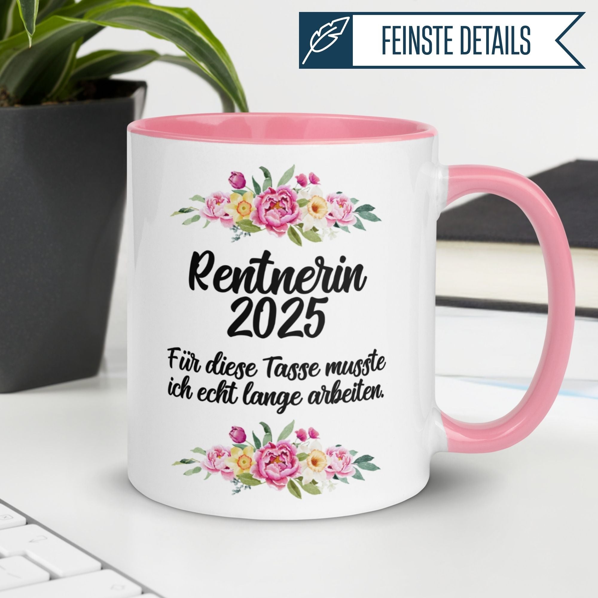 Tasse Rente | Rentnerin & Renteneintritt | Rentnerin 2025 -  Für die Tasse musste ich lange arbeiten