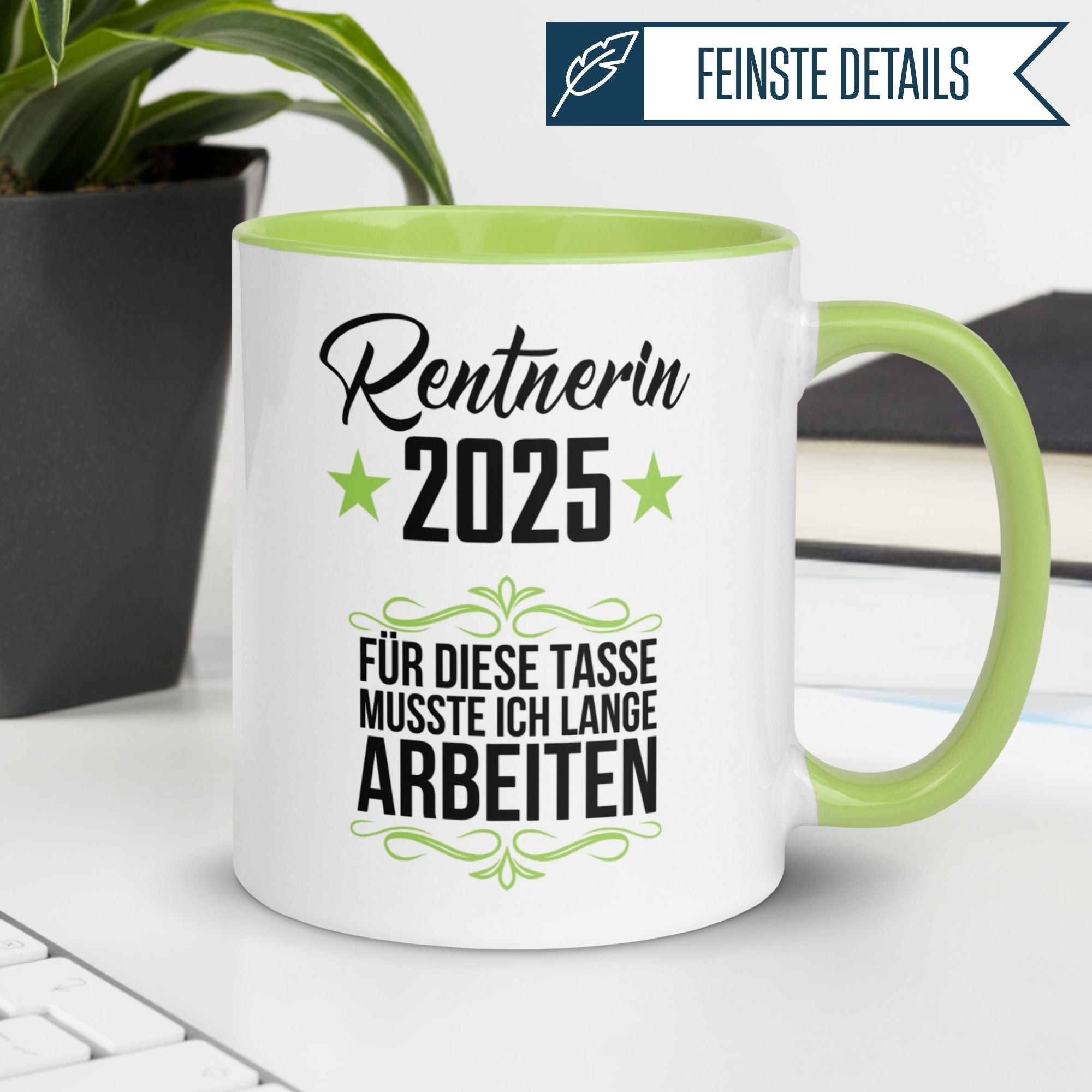 Tasse Rente | Rentnerin & Renteneintritt | Rentnerin 2025 -  Für die Tasse musste ich lange arbeiten