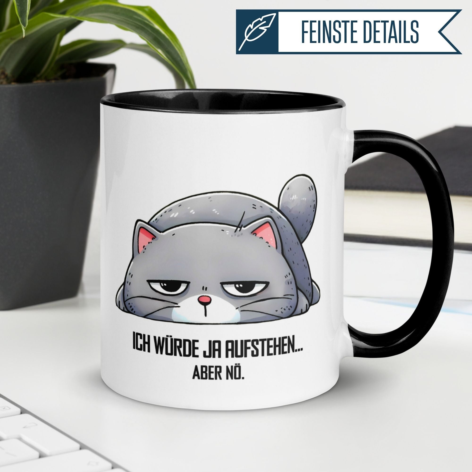Momentals Tasse mit Katze und Spruch 'Ich würde ja aufstehen – aber nö' für Morgenmuffel.