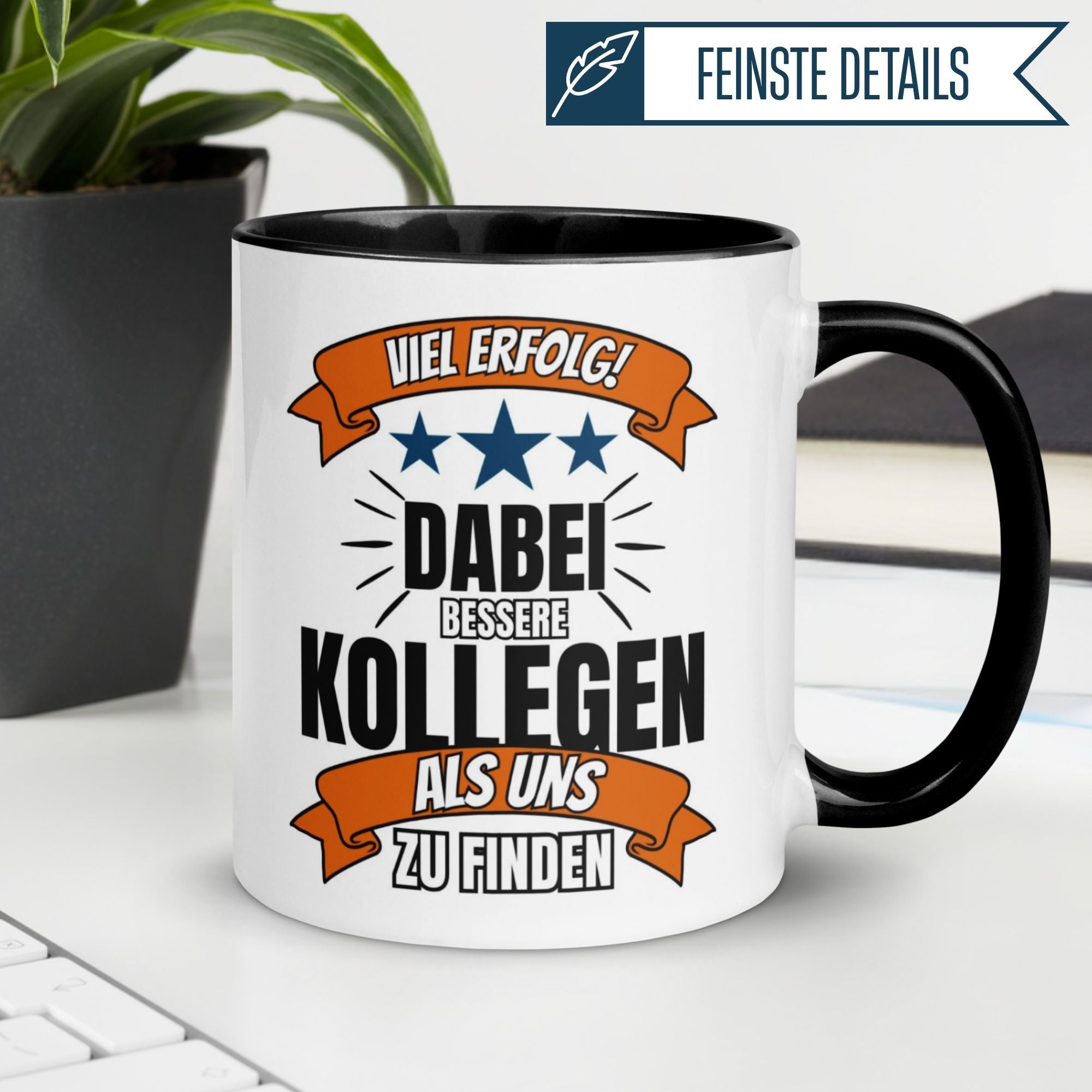 Momentals Tasse mit Spruch "Viel Erfolg dabei bessere Kollegen als uns zu finden", perfekt für Kollegen und Teamgeist.