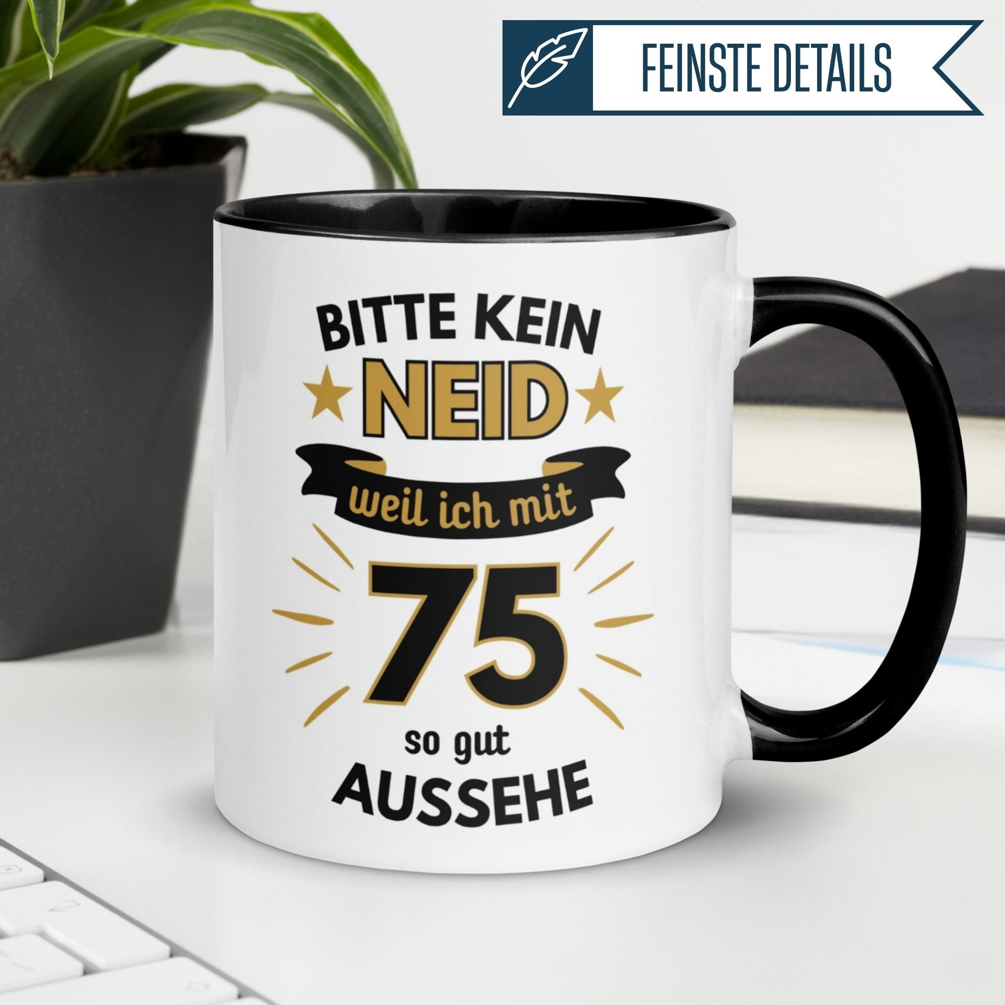 Momentals® Tasse zum 75. Geburtstag mit lustigem Spruch: "Bitte kein Neid, weil ich mit 75 so gut aussehe."