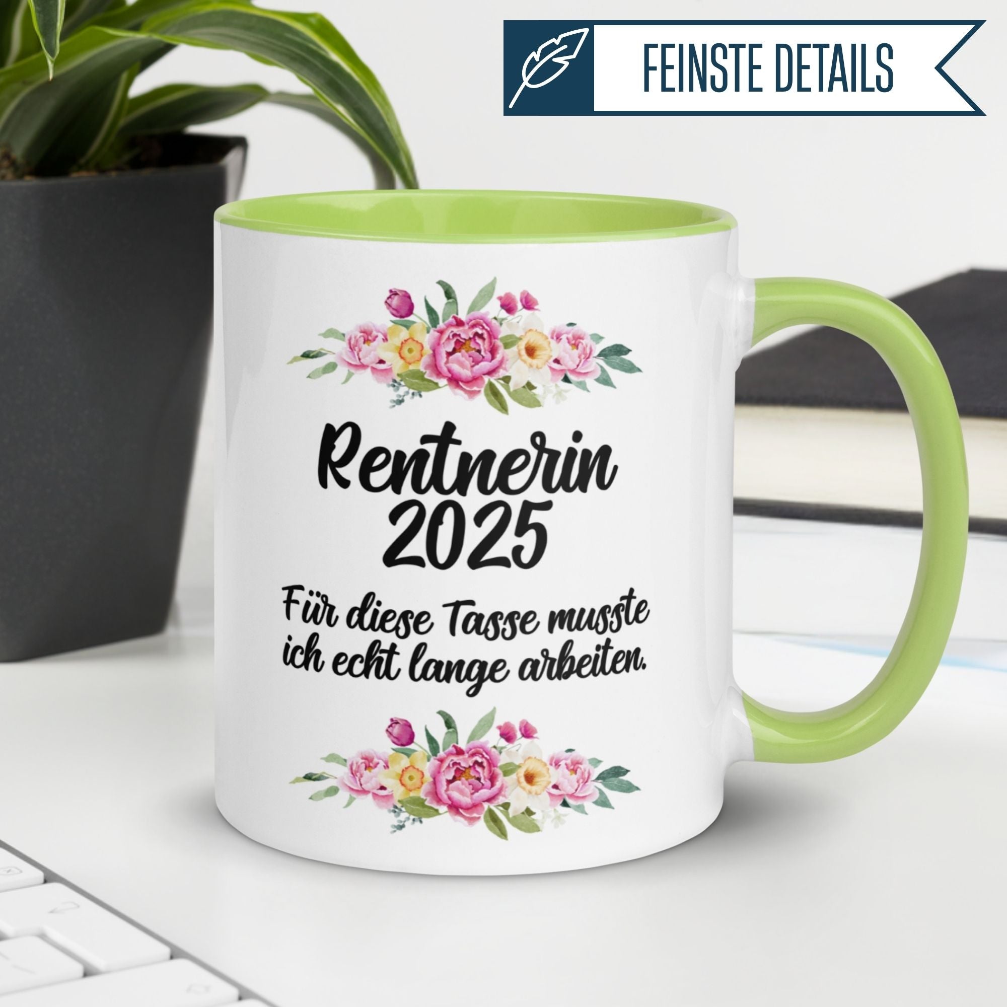 Tasse Rente | Rentnerin & Renteneintritt | Rentnerin 2025 -  Für die Tasse musste ich lange arbeiten