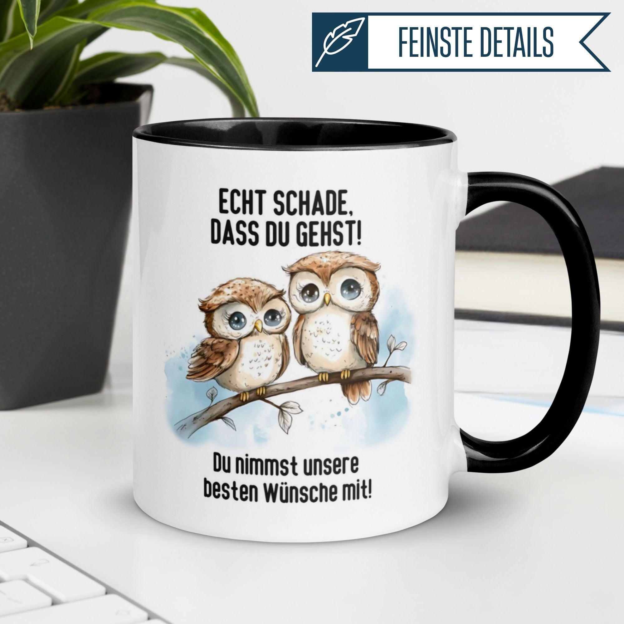 Schicke Momentals Tasse mit Eulen und dem Spruch: "Echt schade, dass du gehst!" Ideal als Abschiedsgeschenk.