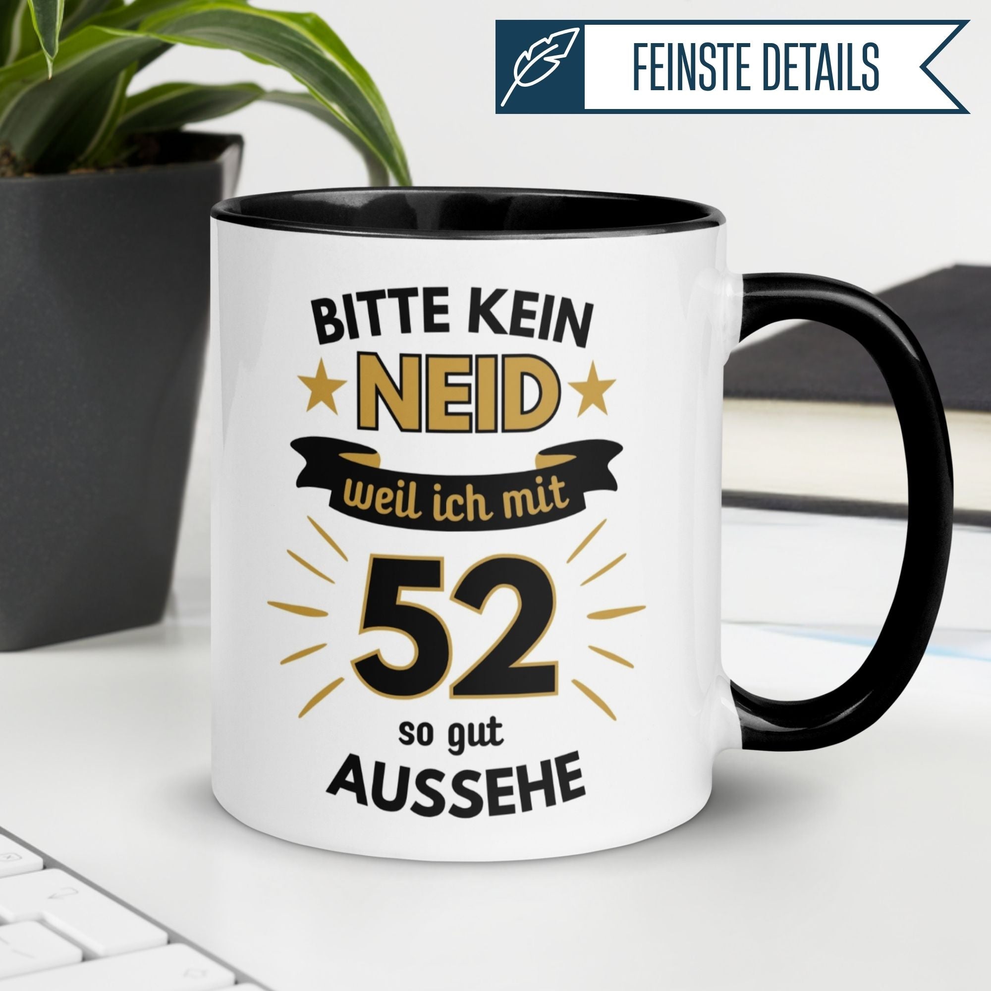 Momentals® Tasse zum 52. Geburtstag mit humorvollem Spruch: "Bitte kein Neid, weil ich mit 52 so gut aussehe."
