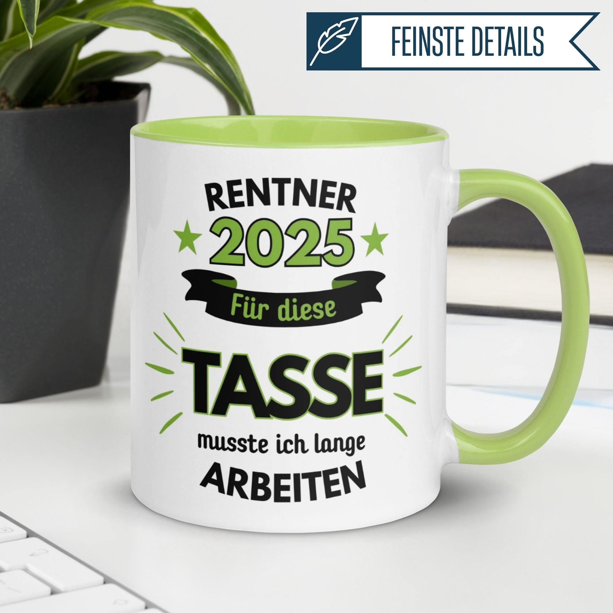 Tasse Rente | Rentner & Renteneintritt | Renter 2025 - Für die Tasse musste ich lange arbeiten