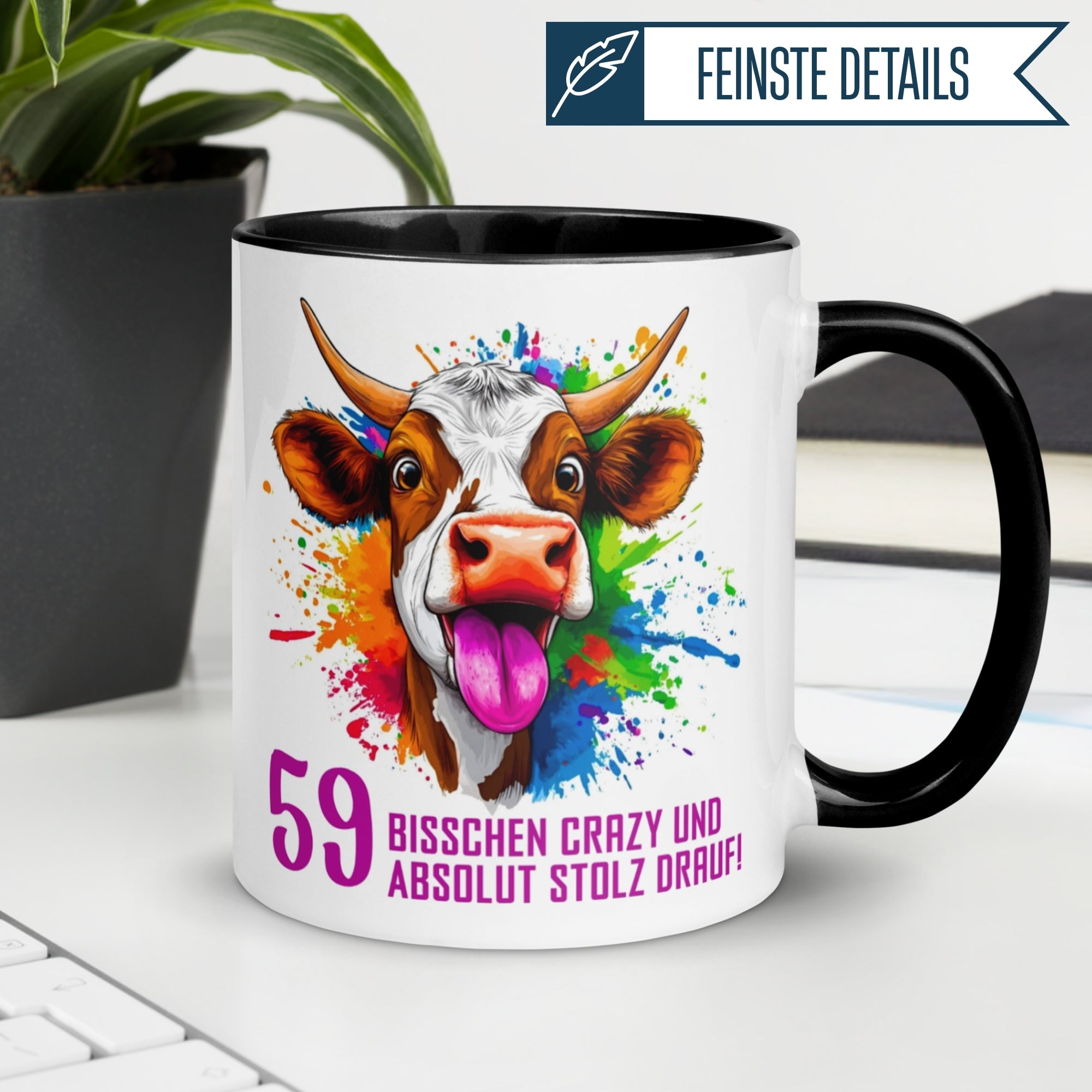 Tasse 59. Geburtstag | Kuh & Spruch | Bisschen crazy und absolut stolz drauf