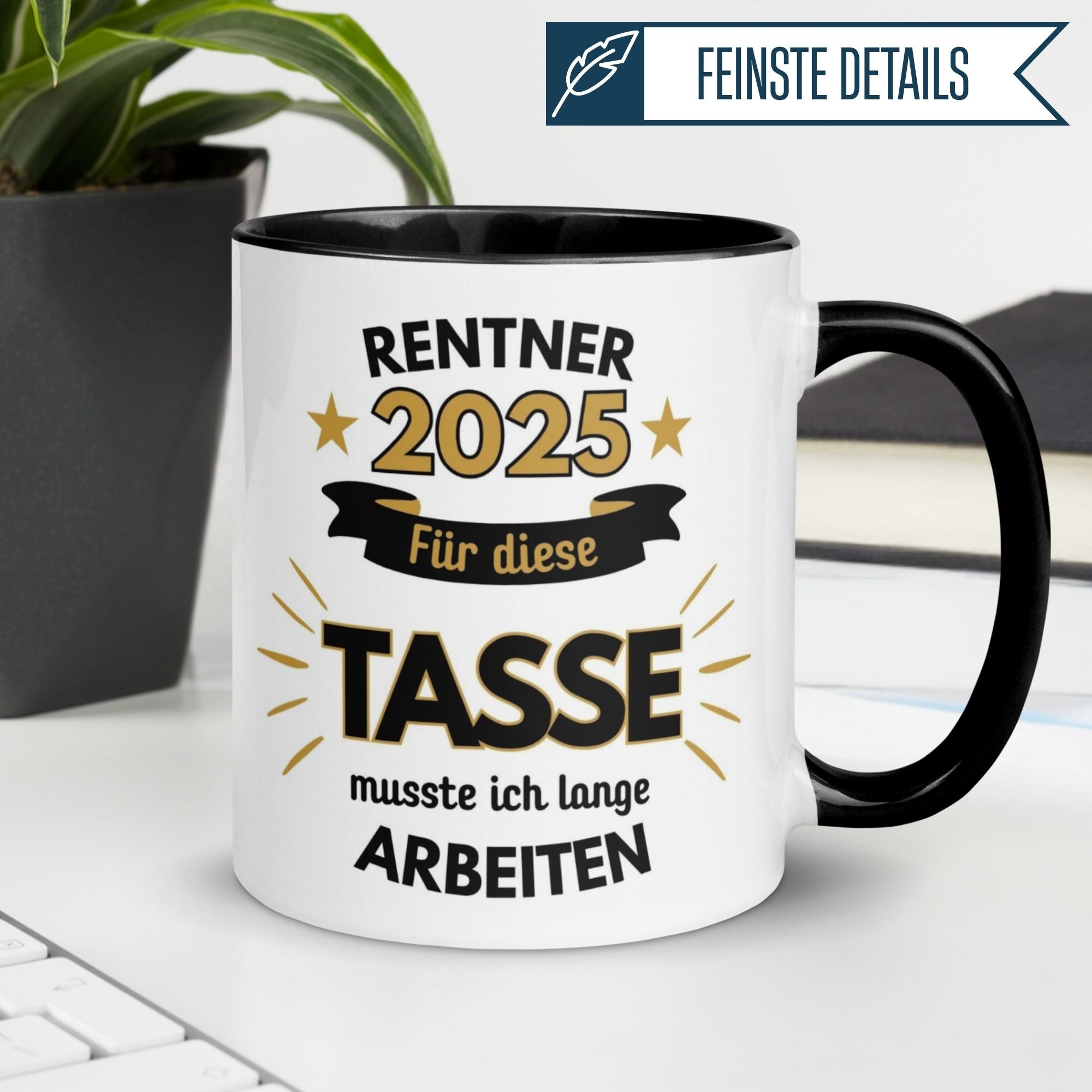 Momentals® Tasse Rente | Rentner & Renteneintritt | Renter 2025 - Für die Tasse musste ich lange arbeiten