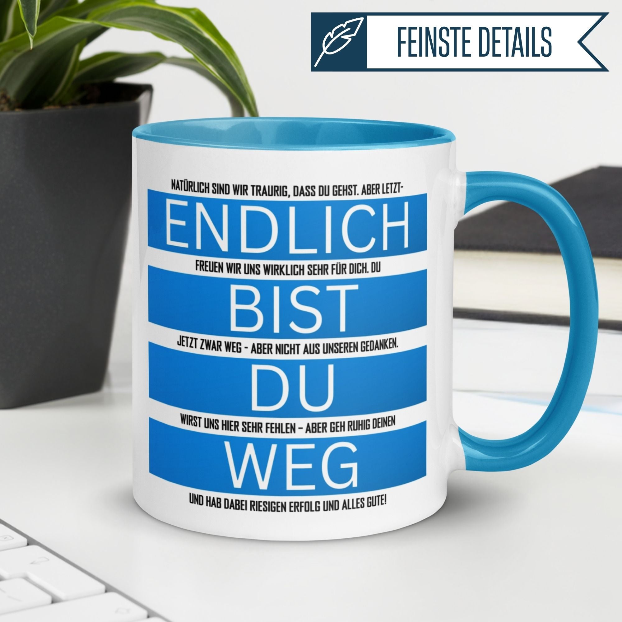 Momentals® Tasse Abschied | Humorvoll & Spruch | Endlich bist du weg - Hellblau