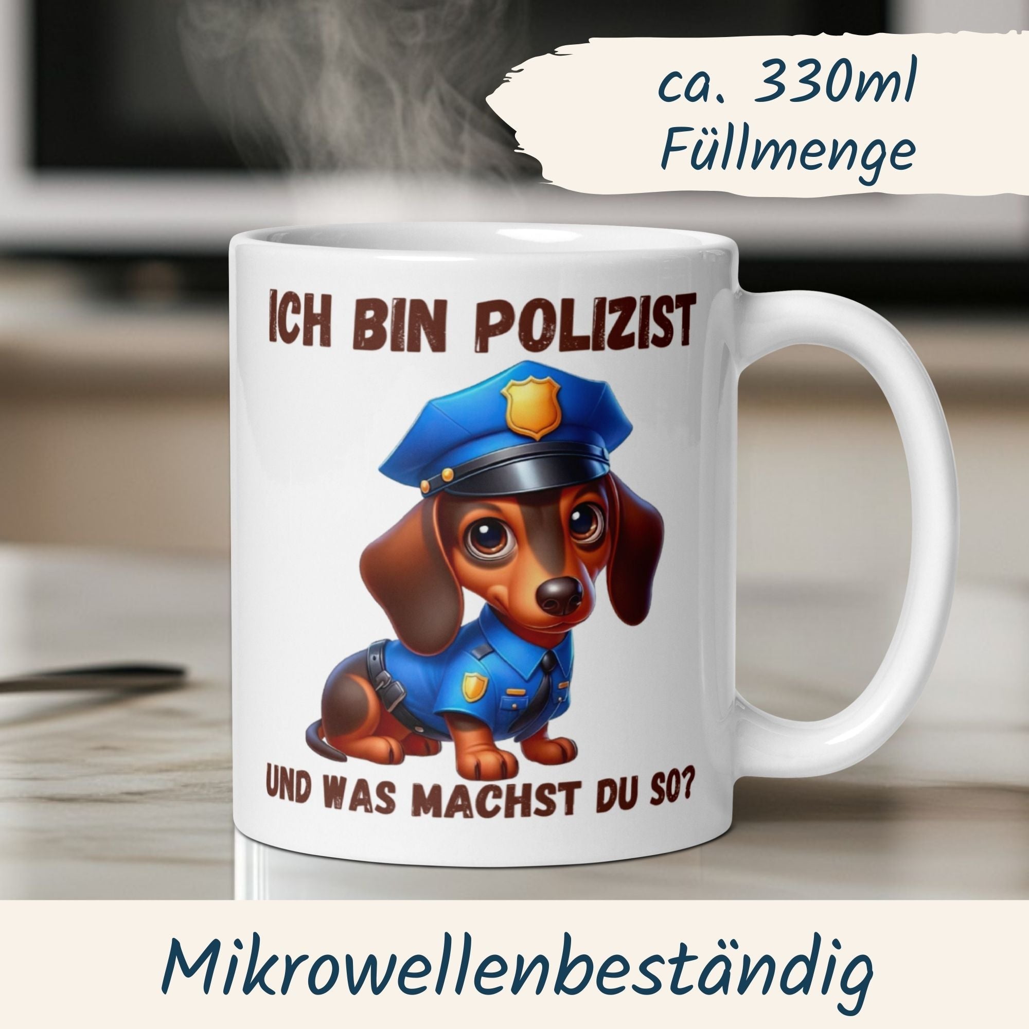 Cute dachshund police mug with text 'Ich bin Polizist, und was machst du so?' perfect for dog lovers.