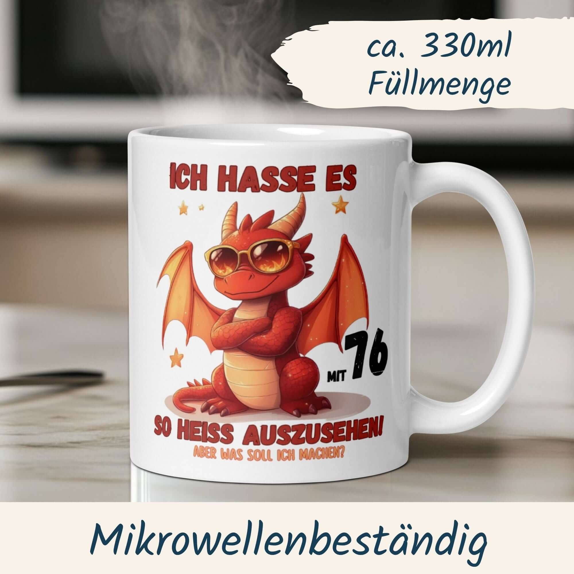 Lustige 76. Geburtstag Tasse mit rotem Drachen und Spruch, perfekt für gute Laune und Geschenke.