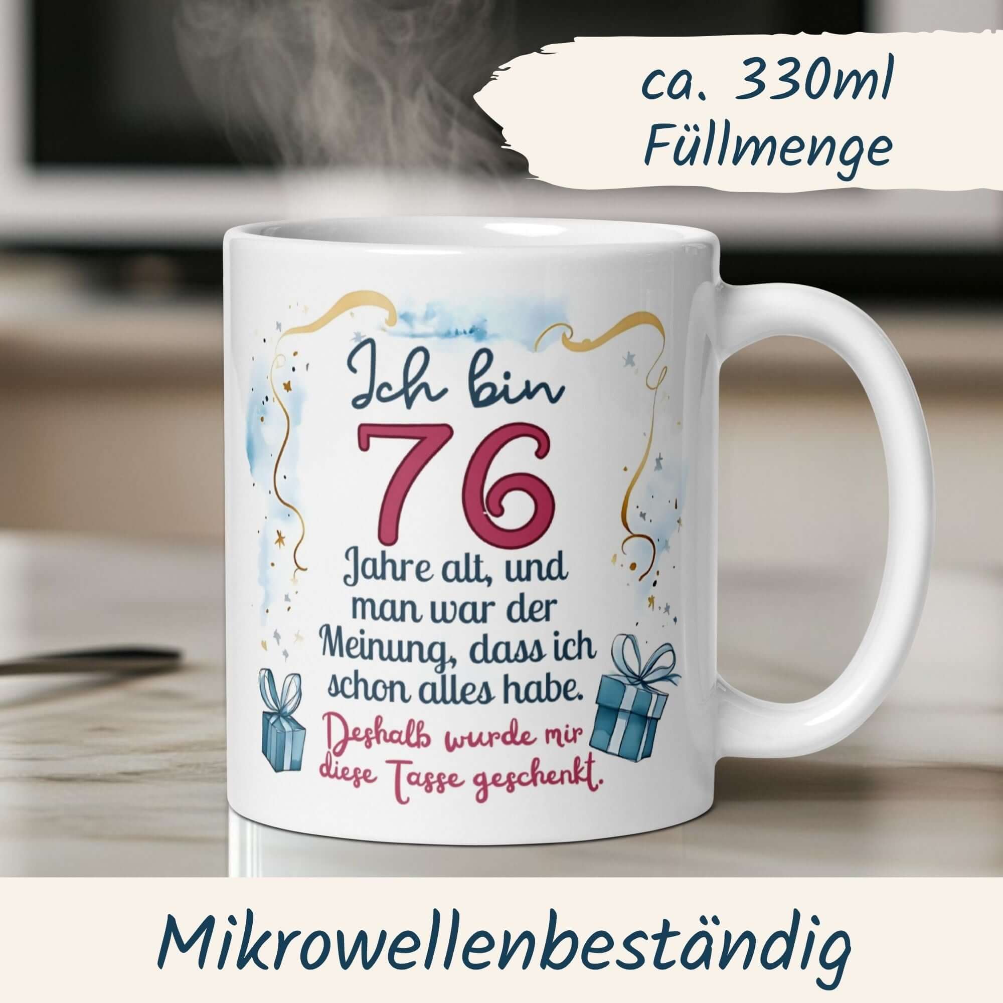 Humorvolle Tasse zum 76. Geburtstag mit festlichem Design und Spruch, perfekt als Geschenk.