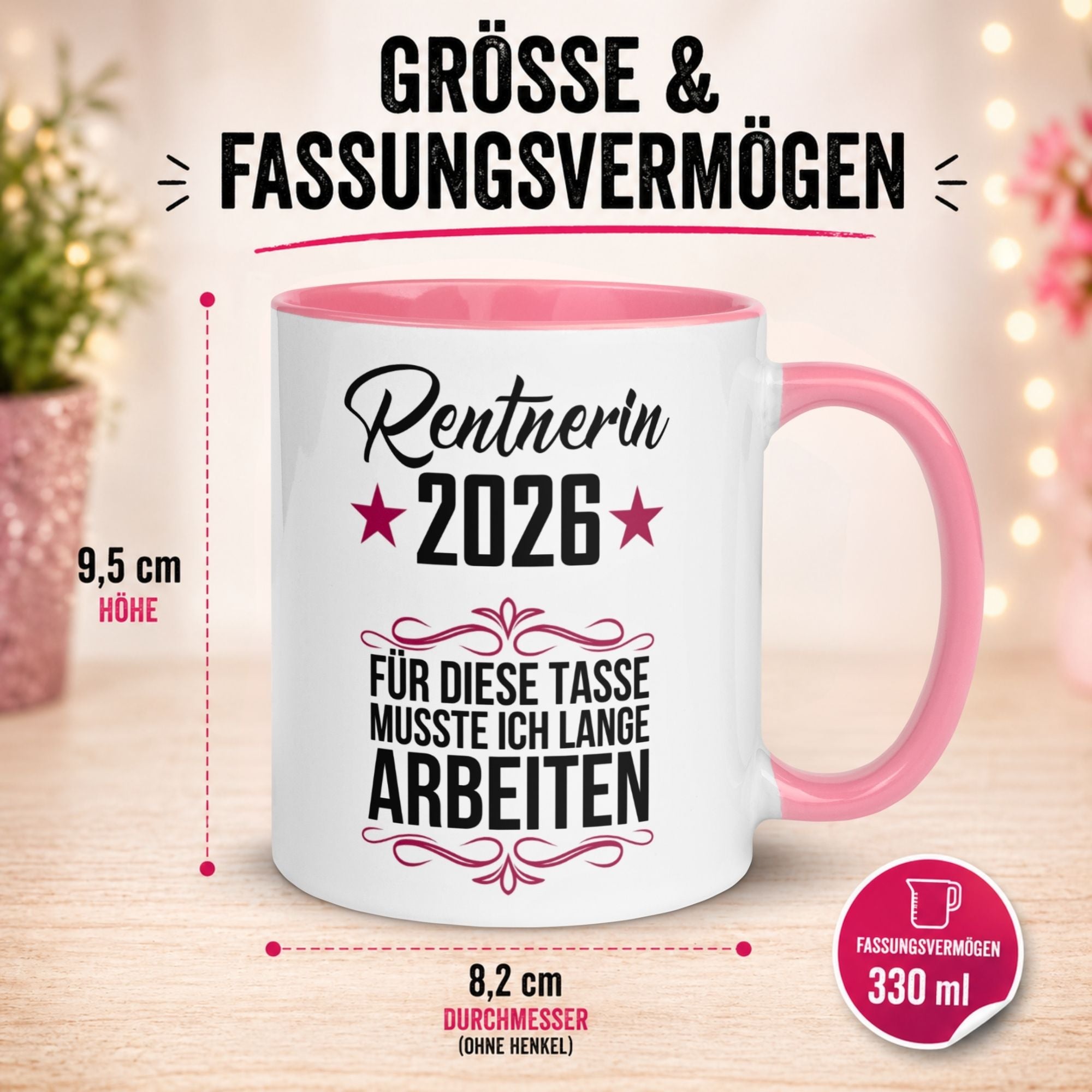 Tasse Rentnerin 2026 – „Für die musste ich lange arbeiten“ – Geschenk Renteneintritt Frau