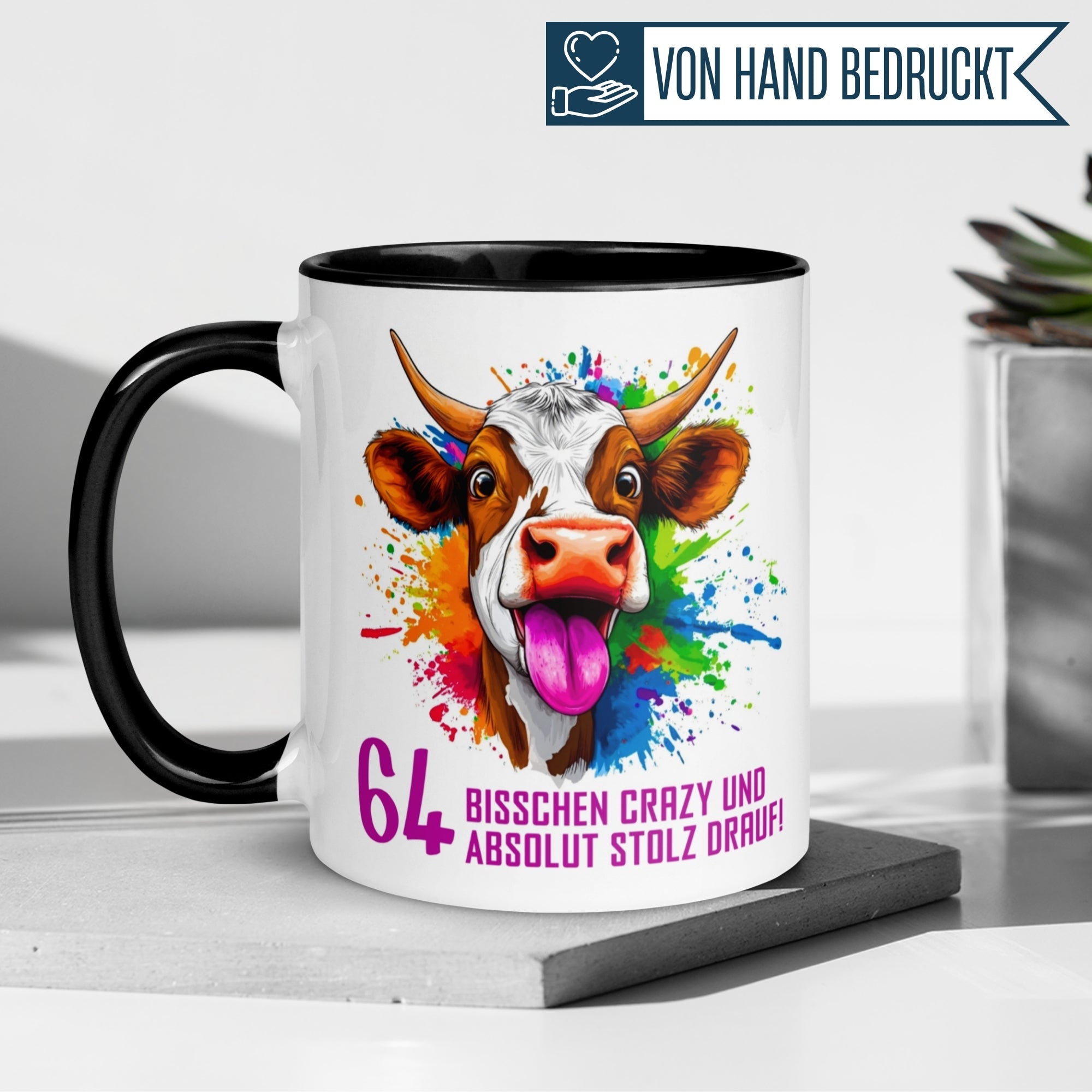 Tasse 64. Geburtstag | Kuh & Spruch | Bisschen crazy und absolut stolz drauf