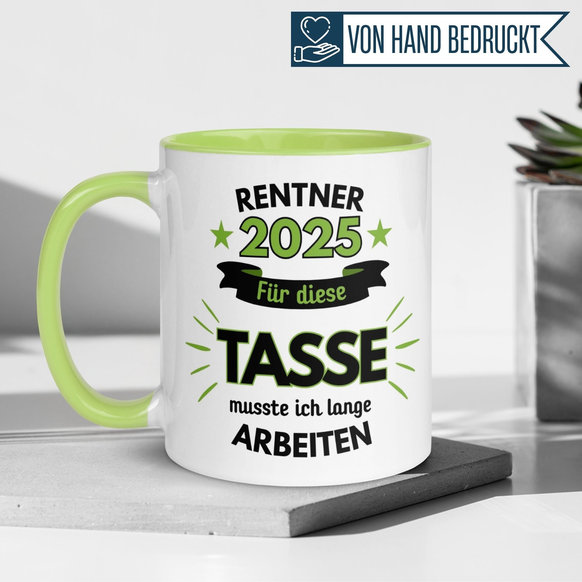 Tasse Rente | Rentner & Renteneintritt | Renter 2025 - Für die Tasse musste ich lange arbeiten