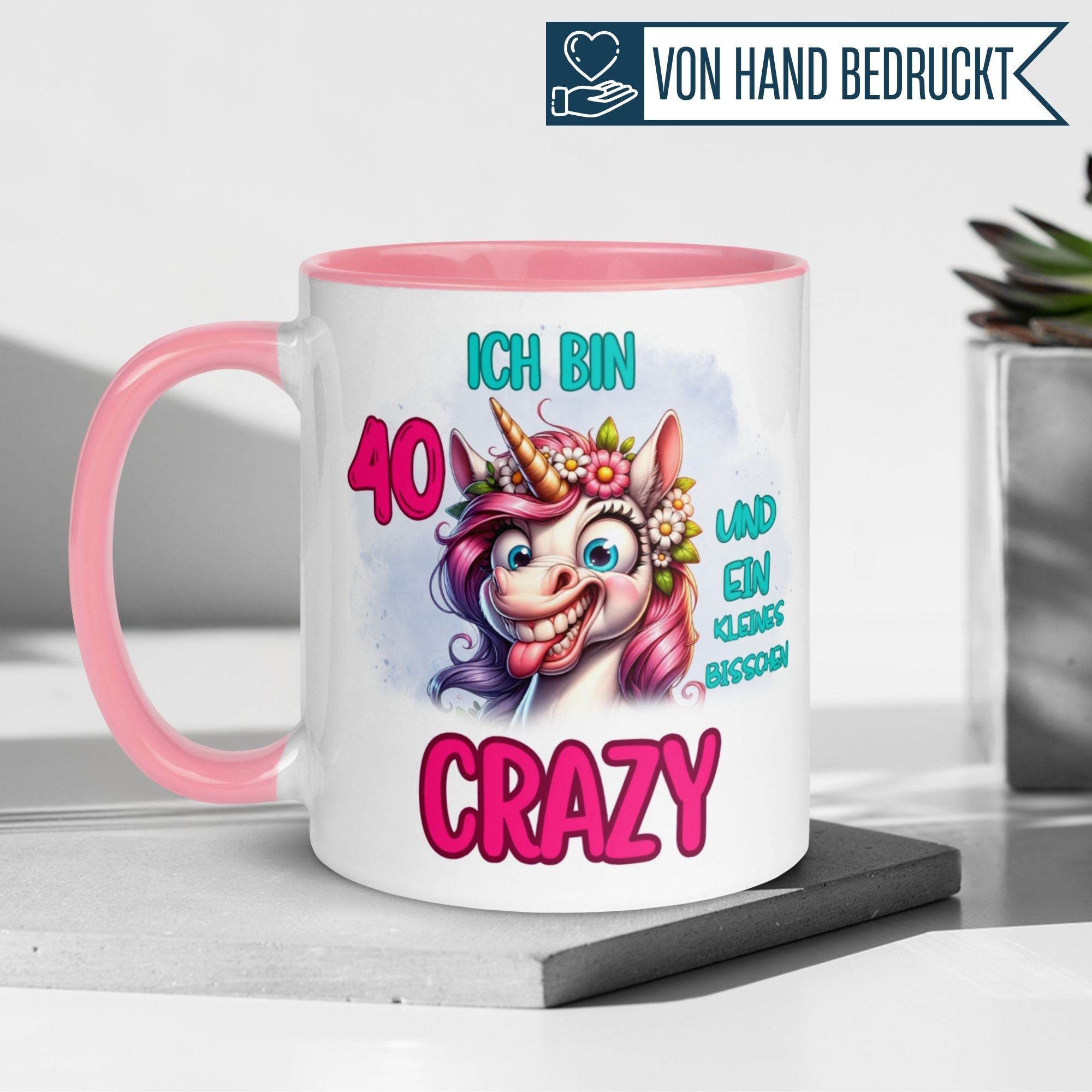 Momentals® 40. Geburtstag Tasse mit Einhorn und Spruch "Ich bin 40 und ein bisschen Crazy".