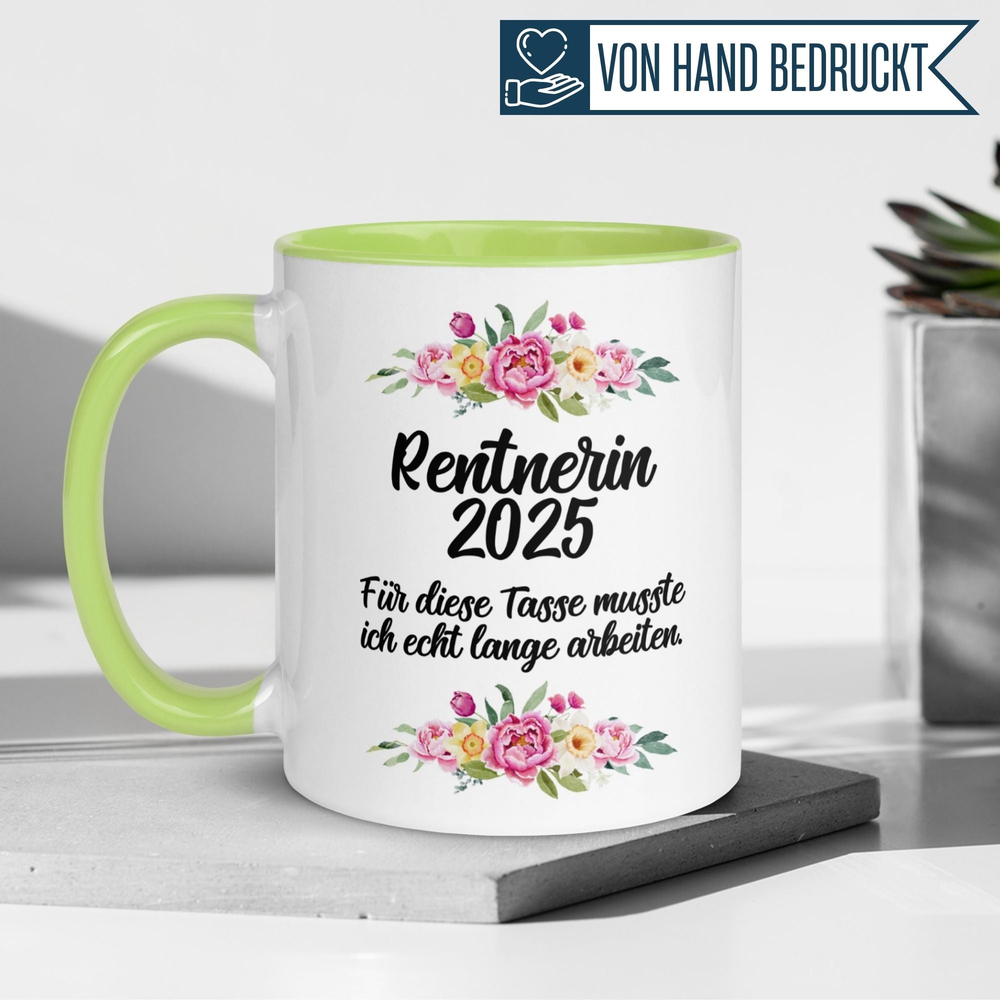 Tasse Rente | Rentnerin & Renteneintritt | Rentnerin 2025 -  Für die Tasse musste ich lange arbeiten