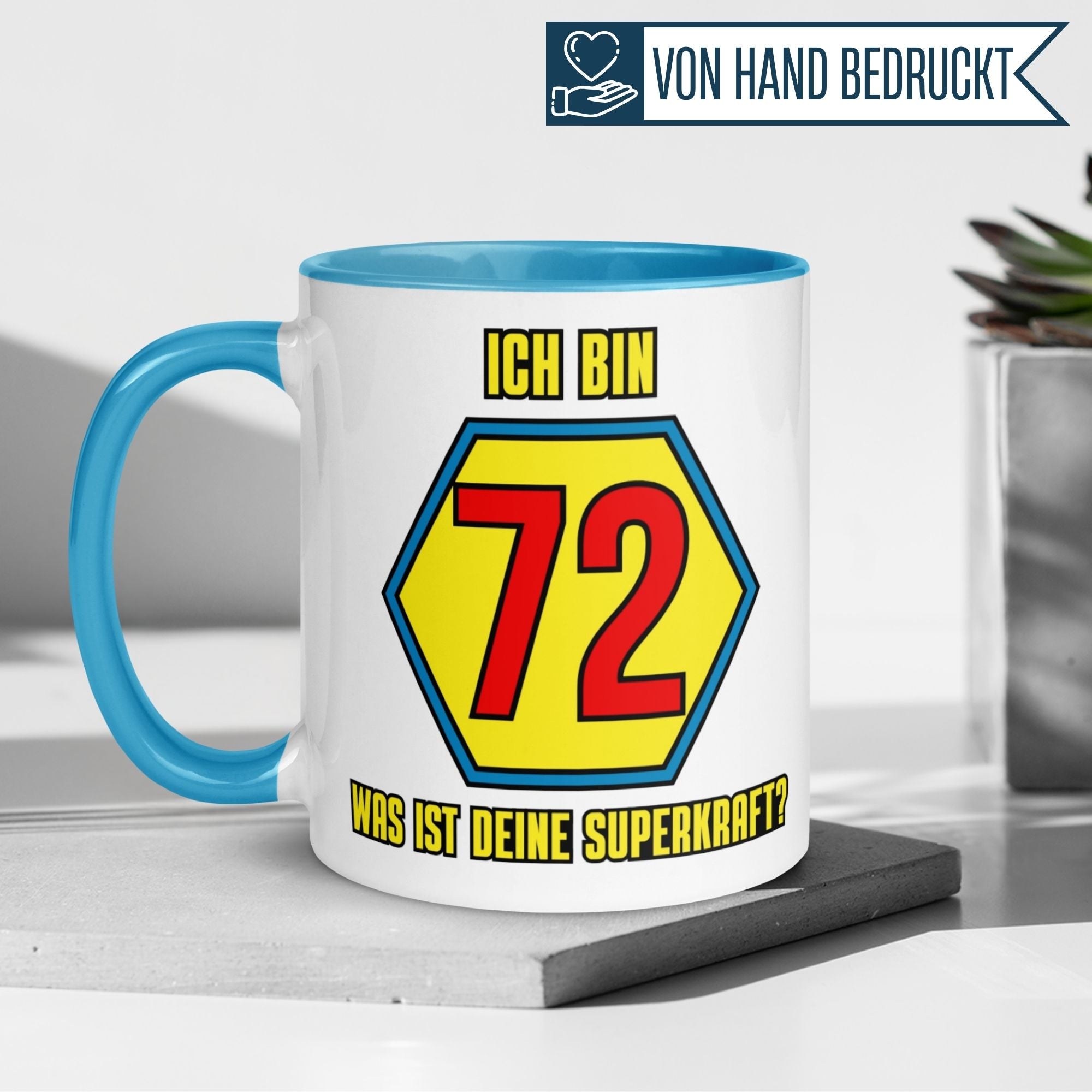 Momentals® Tasse 72. Geburtstag | Superheld & Spruch | Ich bin 72 und was ist deine Superkraft