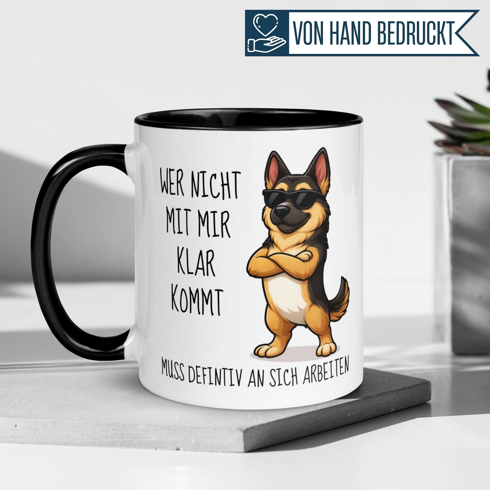 Hunde Tasse | Wer nicht mit mir klar kommt muss definitiv an sich arbeiten