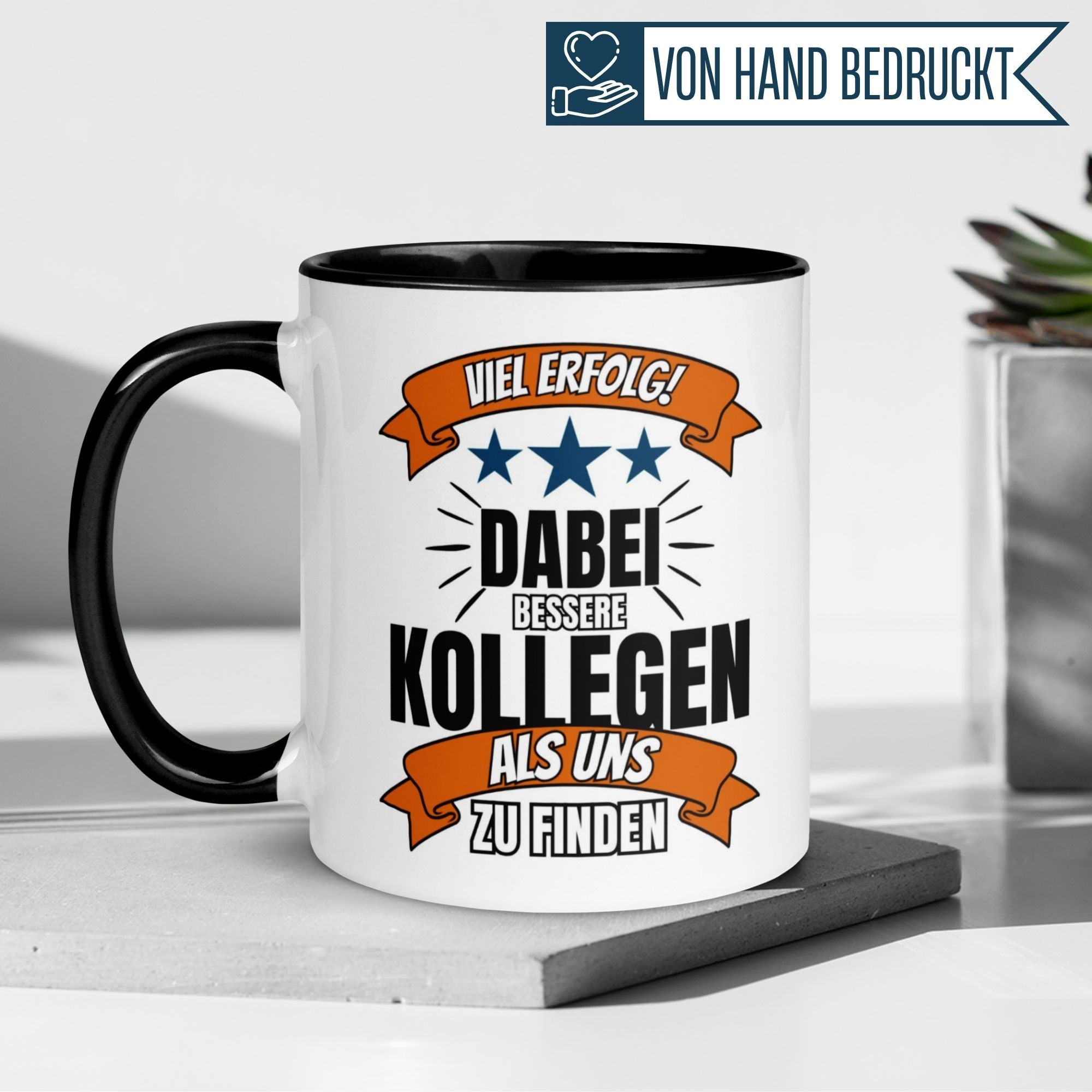 Momentals Tasse mit Spruch: ‚Viel Erfolg dabei bessere Kollegen als uns zu finden‘, ideale Geschenkidee für Kollegen.