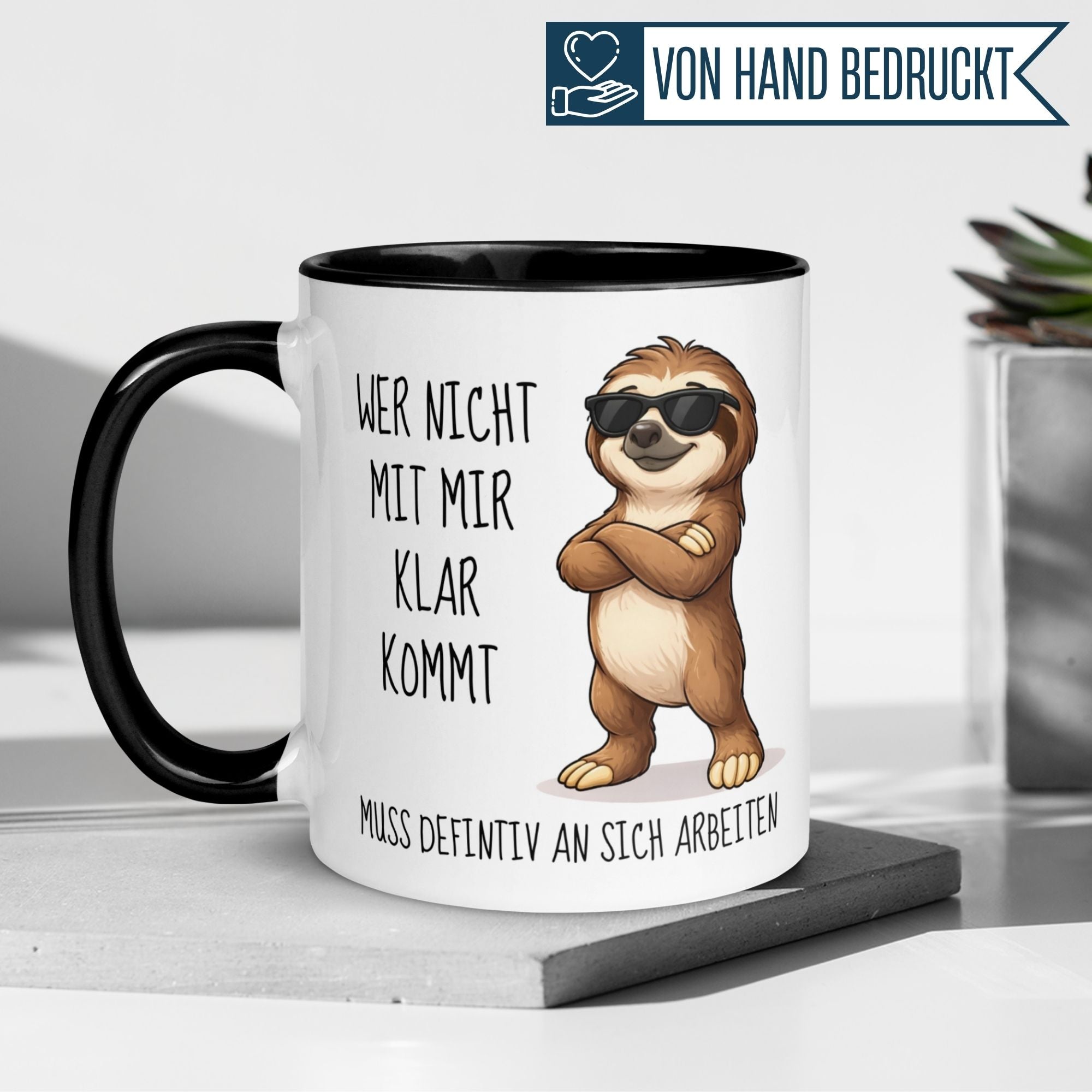 Tasse Faultier – „Wer nicht mit mir klar kommt“ – lustiger Geschenk Becher