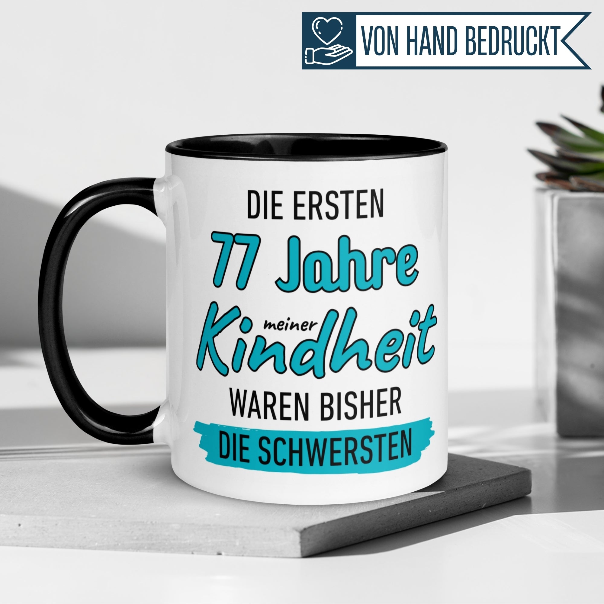 Tasse 77. Geburtstag Mann – „Die ersten 77 Jahre meiner Kindheit waren bisher die Schwersten“ – Geschenk zum Geburtstag Männer