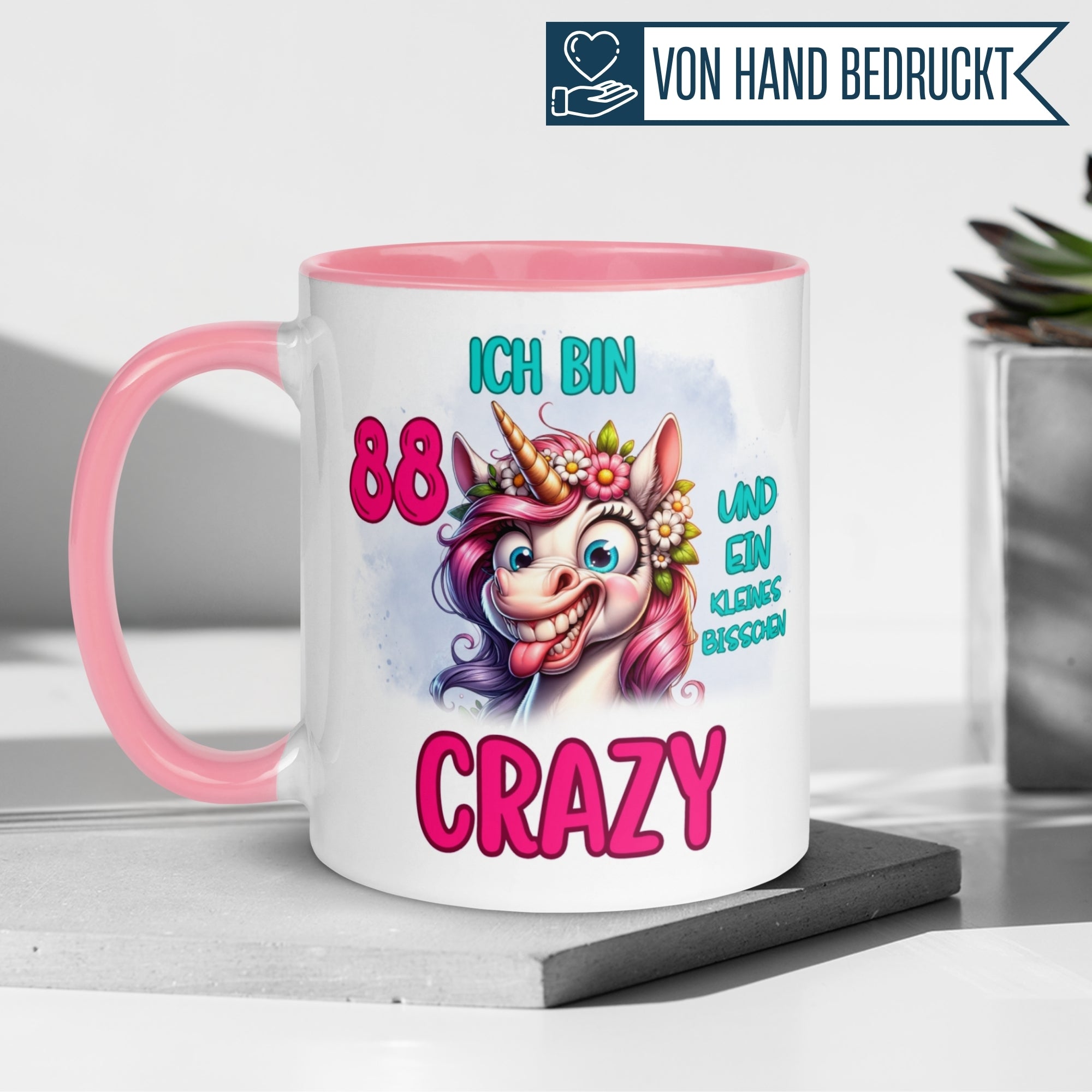 Tasse 88. Geburtstag | Einhorn & Spruch | Ich bin 88 und ein kleines bisschen Crazy
