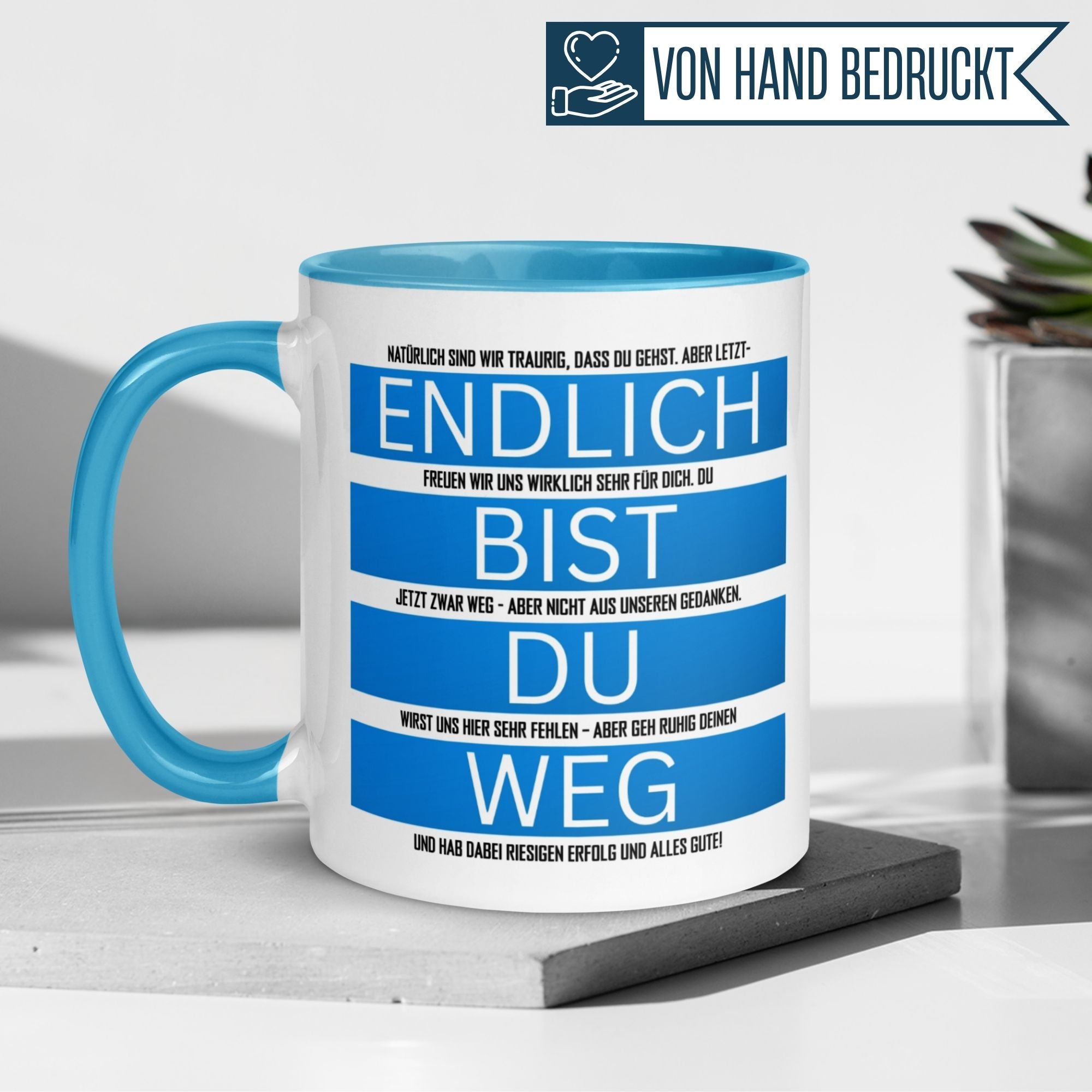Momentals® Tasse Abschied | Humorvoll & Spruch | Endlich bist du weg - Hellblau