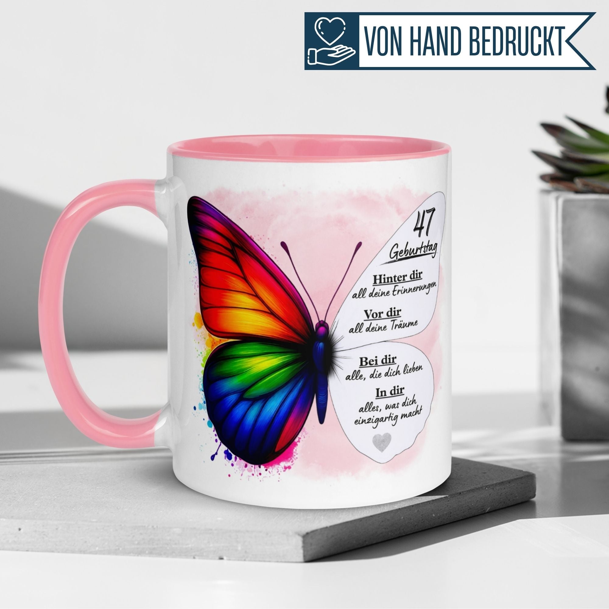 Farbenfrohe Geburtstagstasse zum 47. mit Schmetterling und liebevollem Spruch, ideal für den besonderen Anlass.