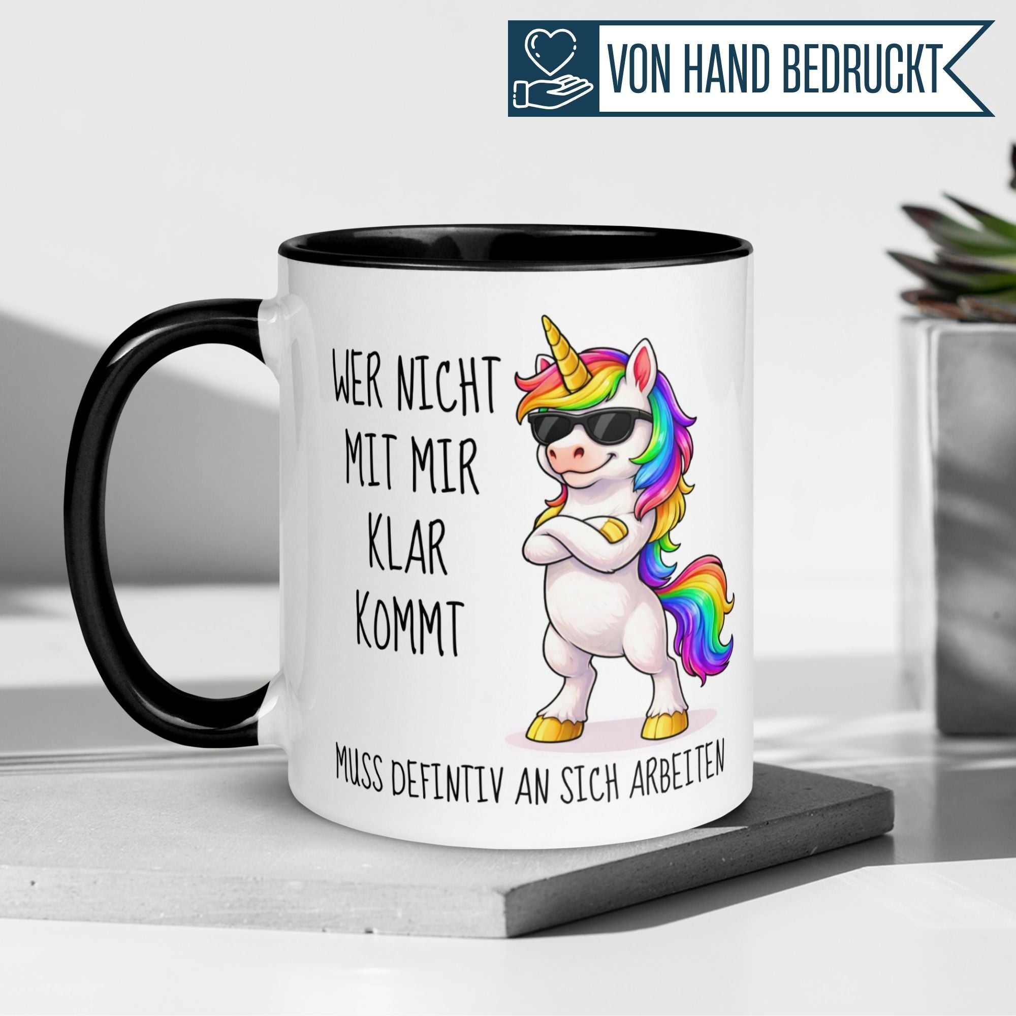 Tasse Einhorn – „Wer nicht mit mir klar kommt“ – Lustiger Geschenk Becher Frau
