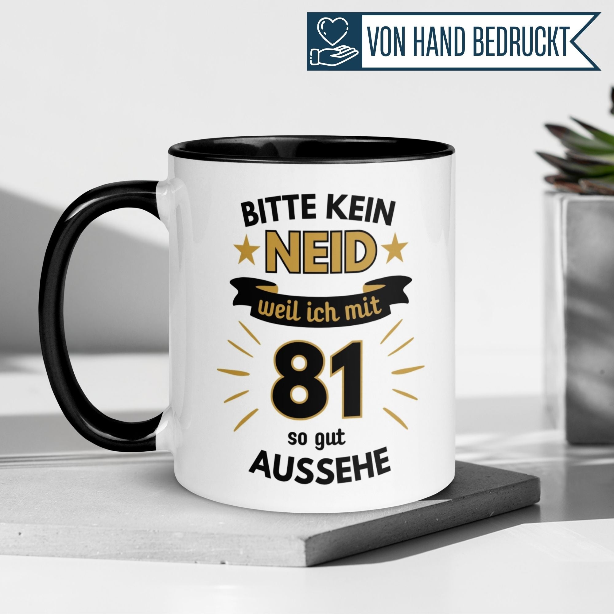Momentals Tasse für den 81. Geburtstag mit humorvollem Spruch und schwarzem Henkel.
