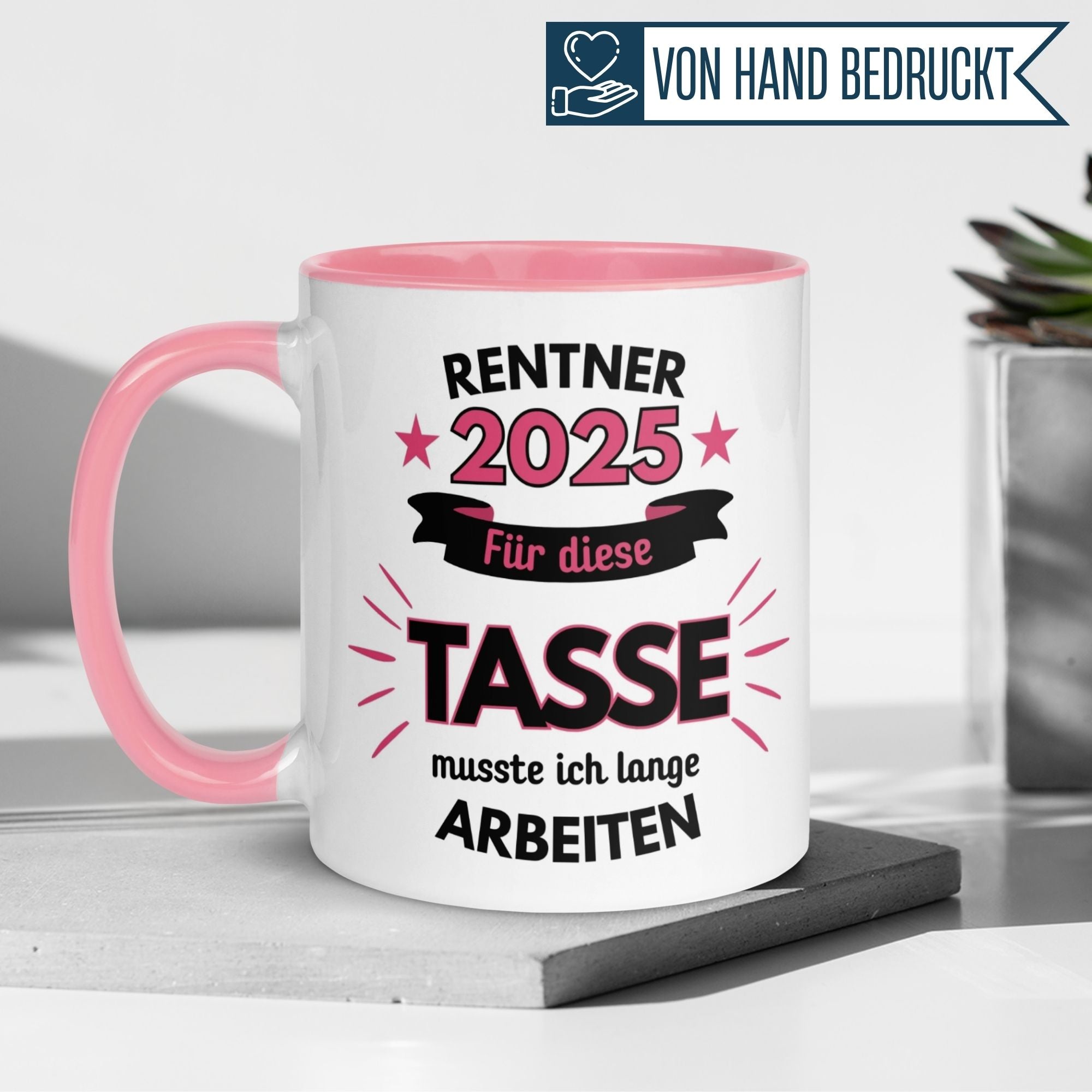 Tasse Rente | Rentner & Renteneintritt | Renter 2025 - Für die Tasse musste ich lange arbeiten