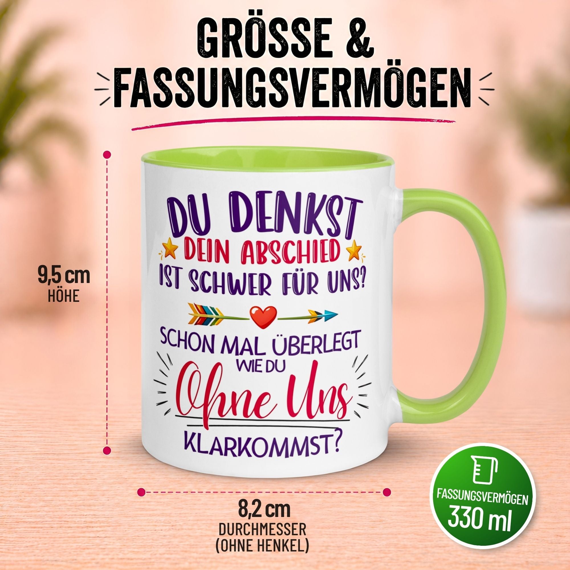 Tasse Abschied – „Du denkst DEIN Abschied ist schwer“ – Abschiedsgeschenk Kollegin