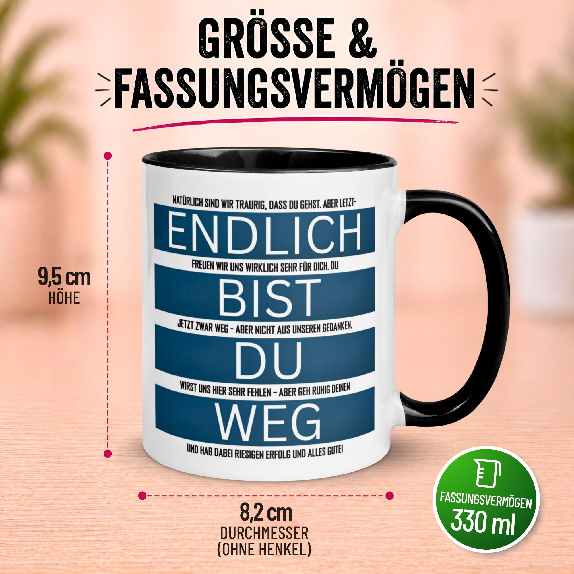 Tasse Abschied – „Endlich bist du weg - Alles Gute“ – Abschiedsgeschenk für Kollegen