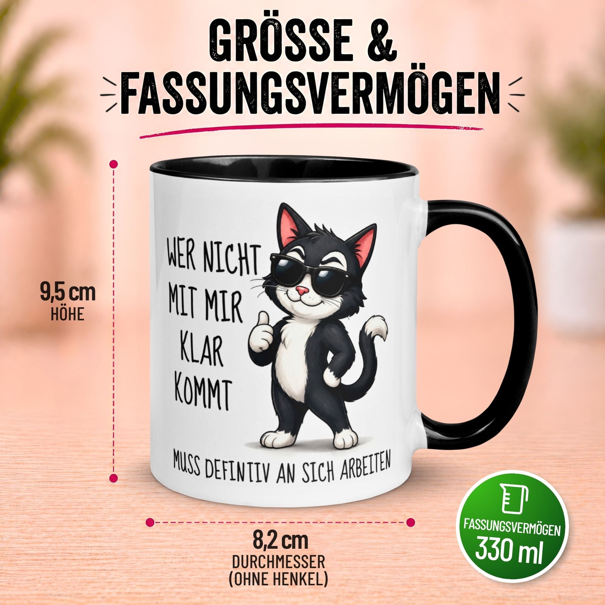 Tasse Katze – „Wer nicht mit mir klar kommt“ – lustiger Katzen Geschenk Becher