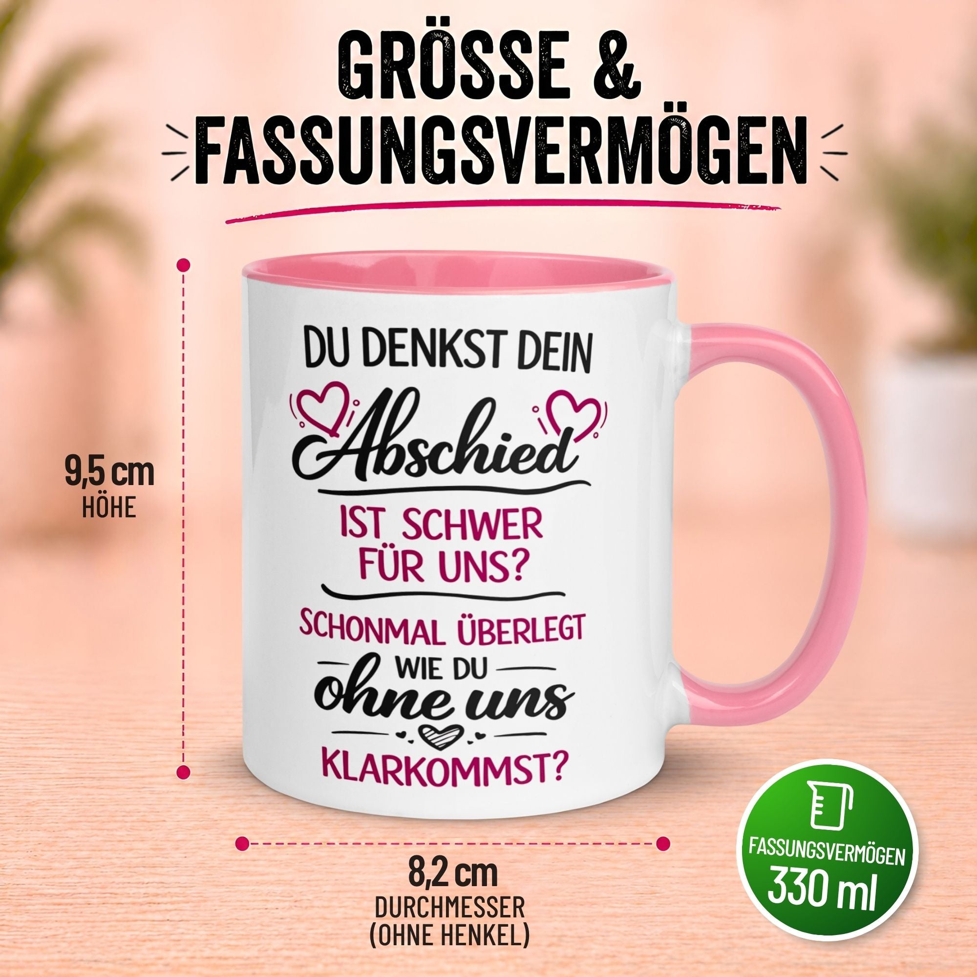 Tasse Abschied – „Du denkst DEIN Abschied ist schwer“ – Abschiedsgeschenk Chefin