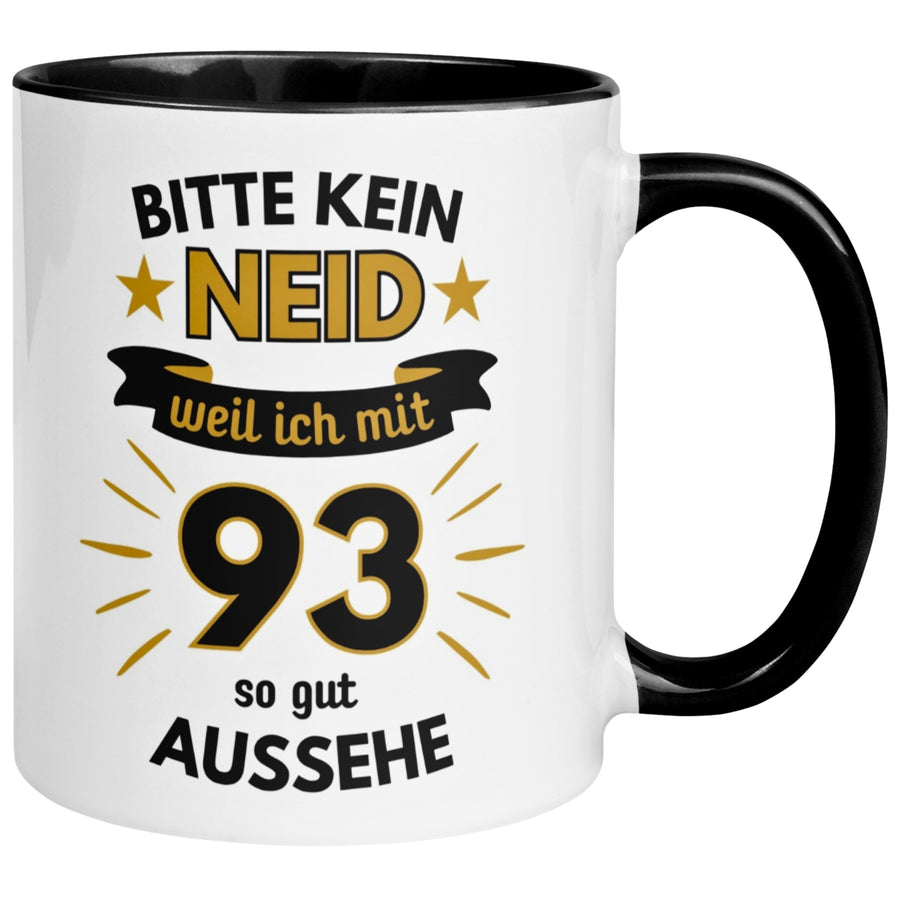 Tasse 93. Geburtstag Mann – „Bitte kein Neid“ – Geschenk zum Geburtstag für Männer