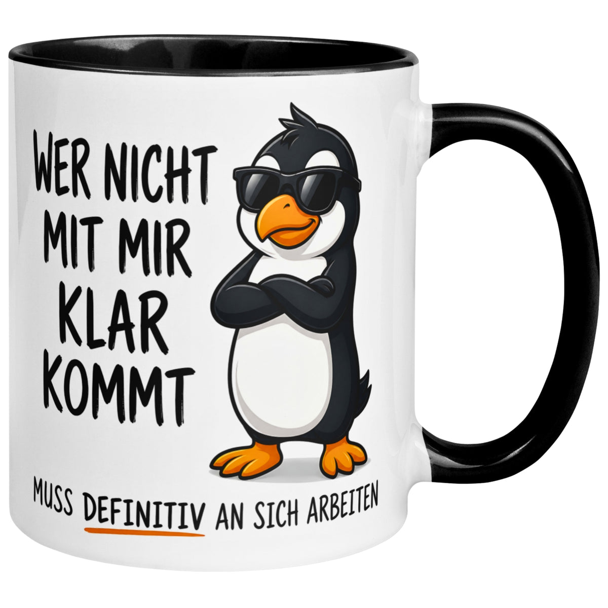 Tasse Pinguin – „Wer nicht mit mir klar kommt“ – lustiger Geschenk Becher für Morgenmuffel