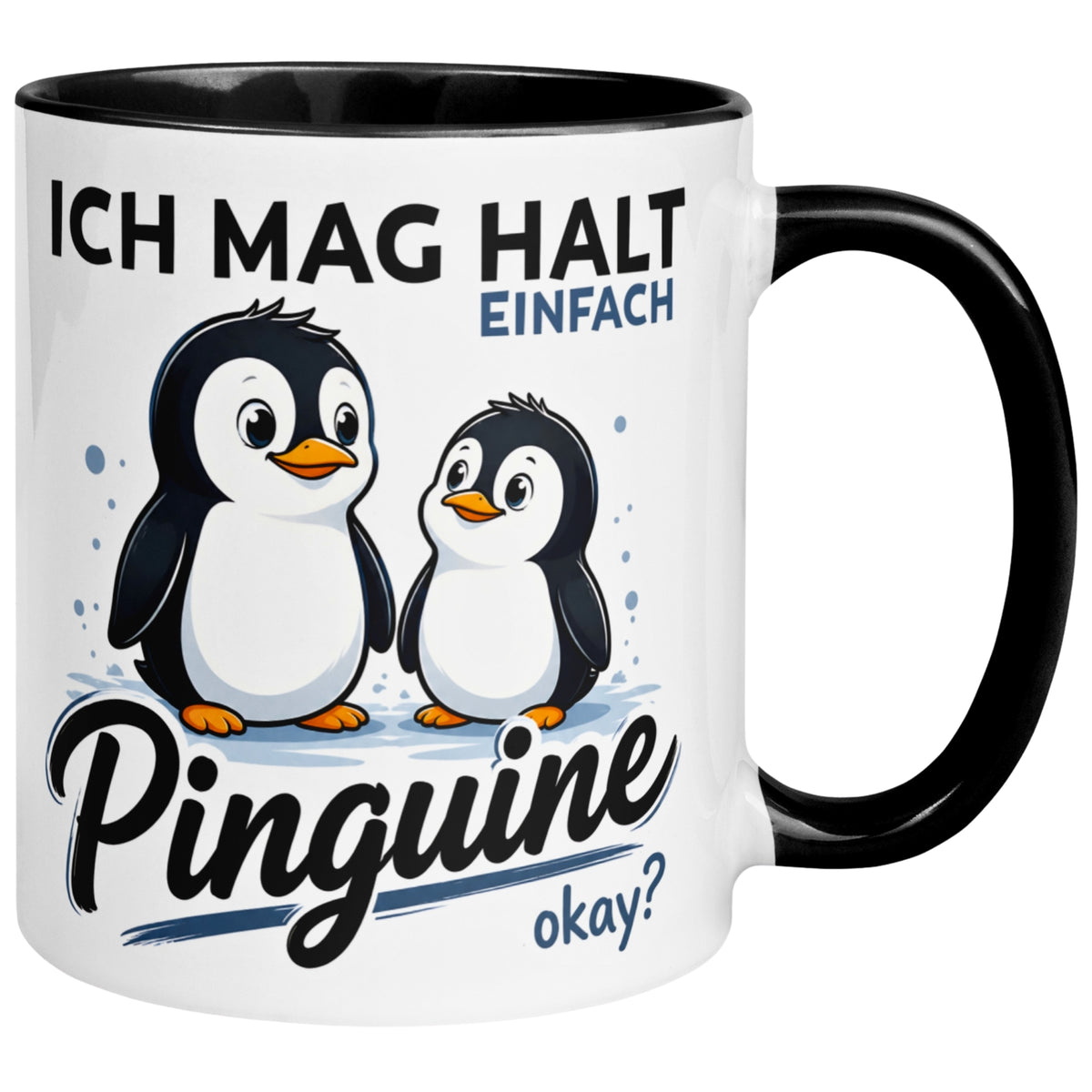 Tasse Pinguin – „Ich mag halt einfach Pinguine - okay“ – lustiger Geschenk Becher