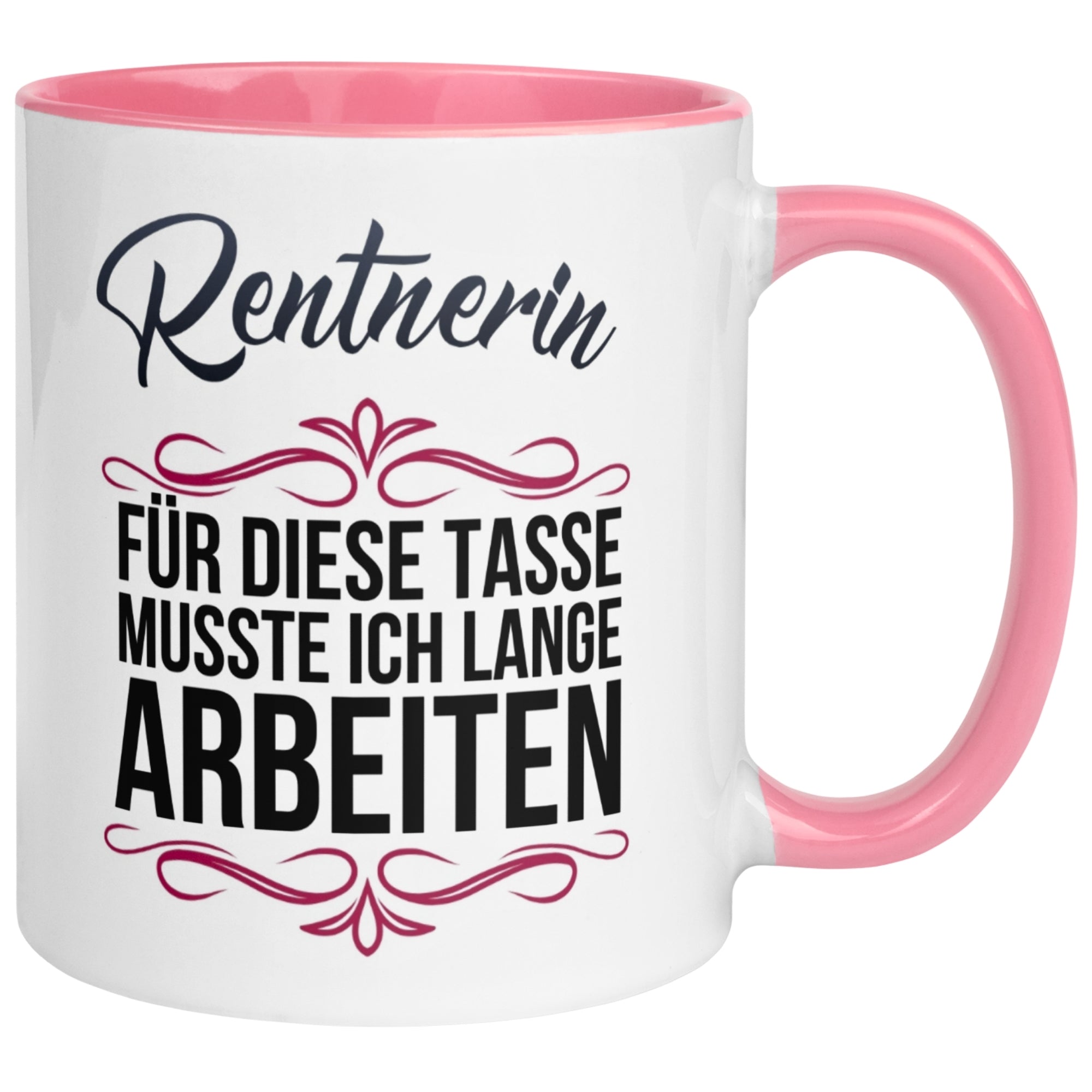 Tasse Rentnerin – „Für die Tasse musste ich lange arbeiten“ – Geschenk Rente Frau