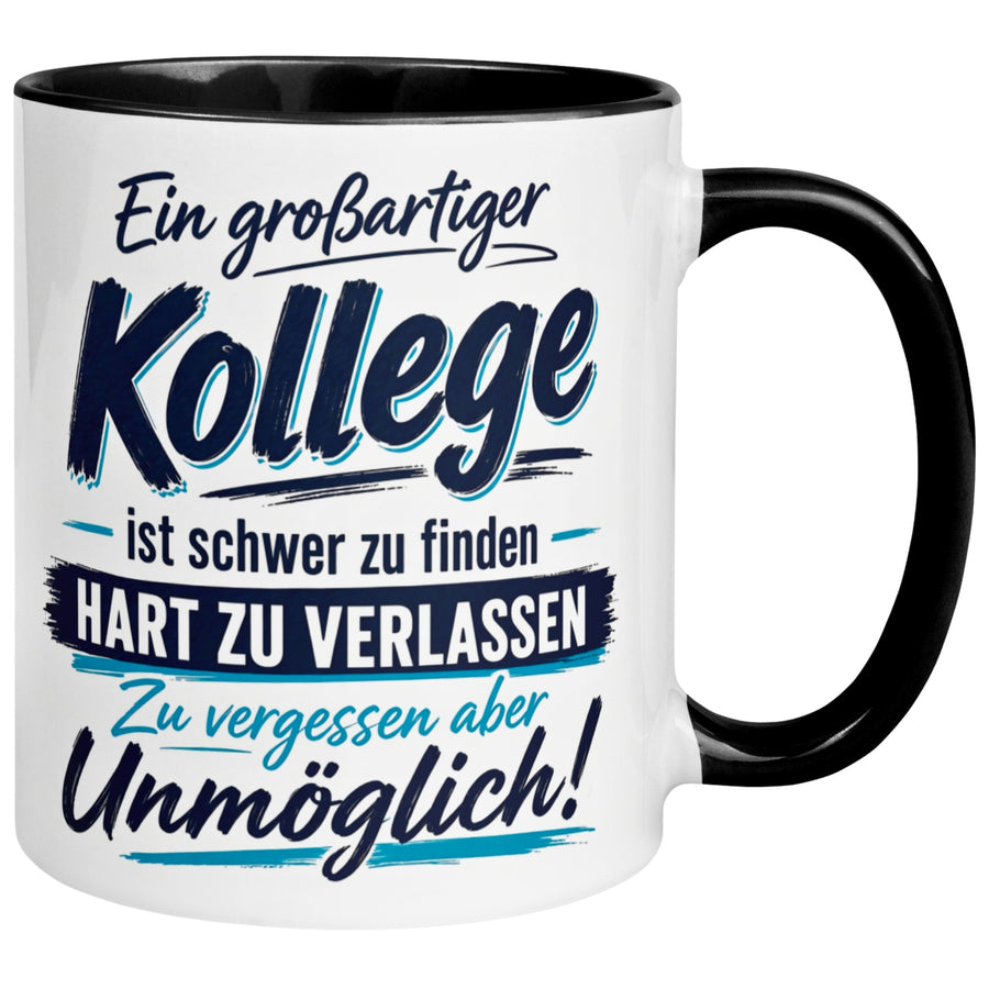 Tasse Kollege – „Ein großartiger Kollege ist schwer zu finden“ – Geschenk Abschied Arbeitskollege