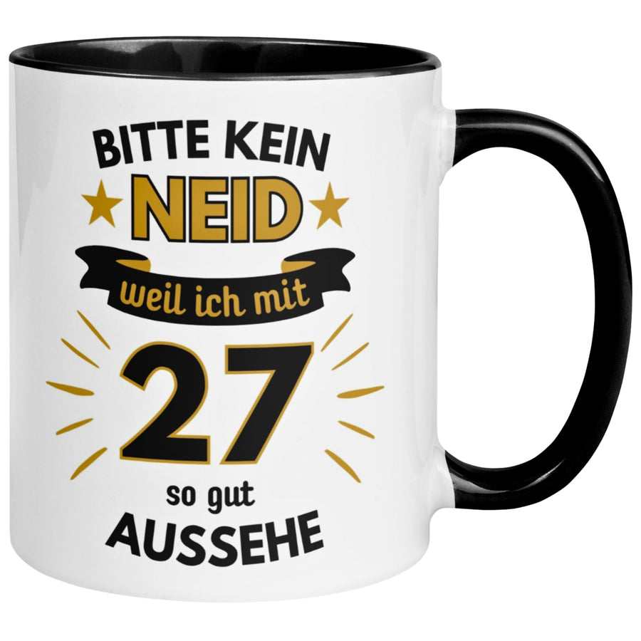 Tasse 27. Geburtstag Mann – „Bitte kein Neid“ – Geschenk zum Geburtstag für Männer