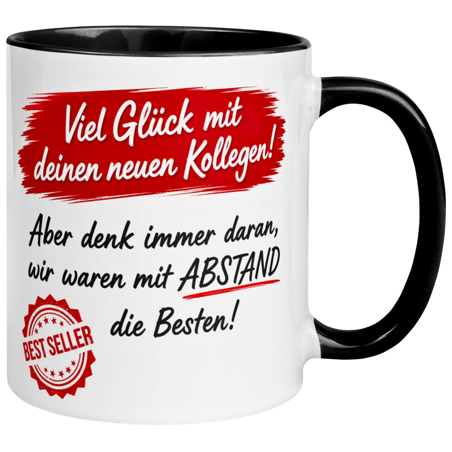 Tasse Abschied – „Wir waren mit Abstand die Besten“ – Abschiedsgeschenk Kollegen