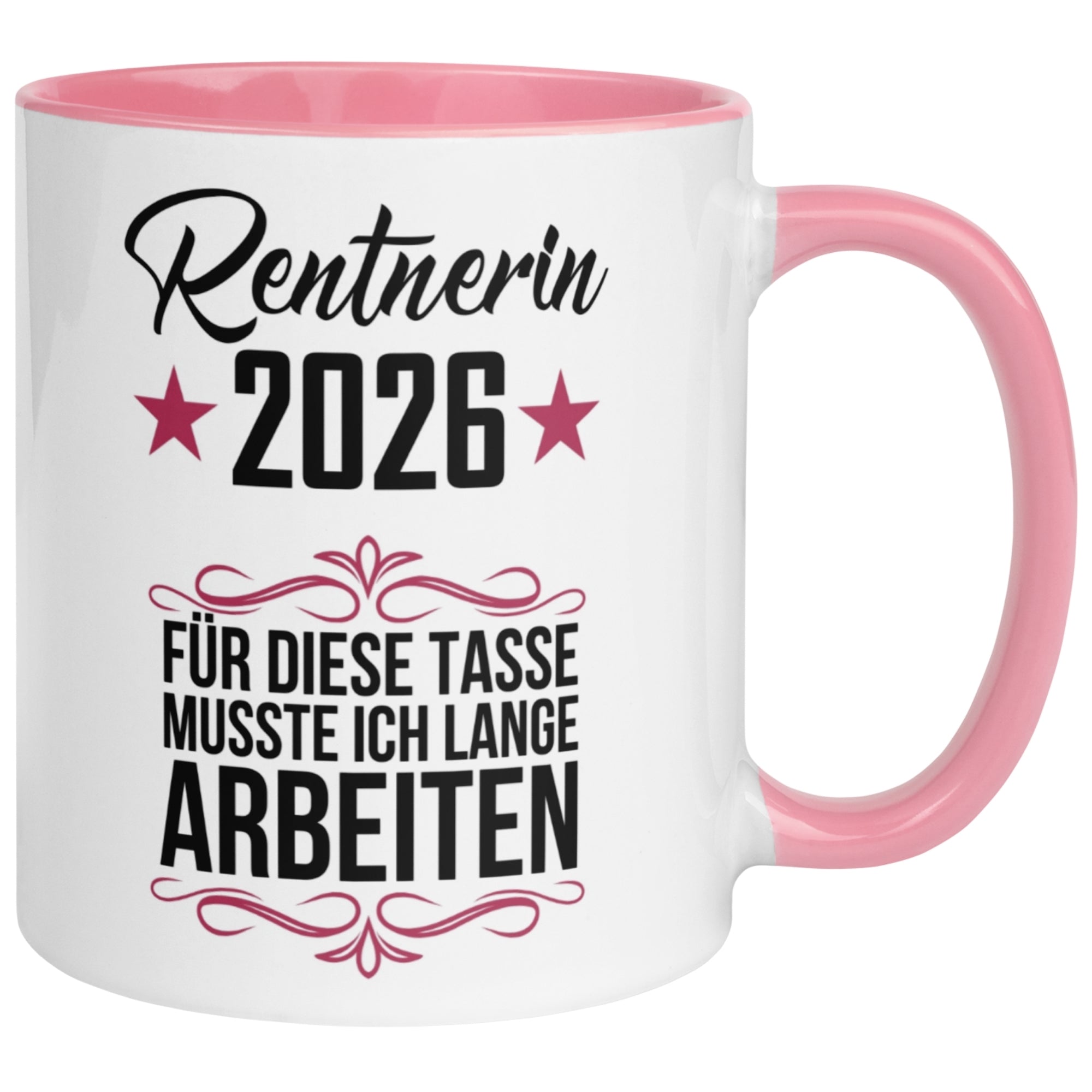 Tasse Rentnerin 2026 – „Für die musste ich lange arbeiten“ – Geschenk Renteneintritt Frau